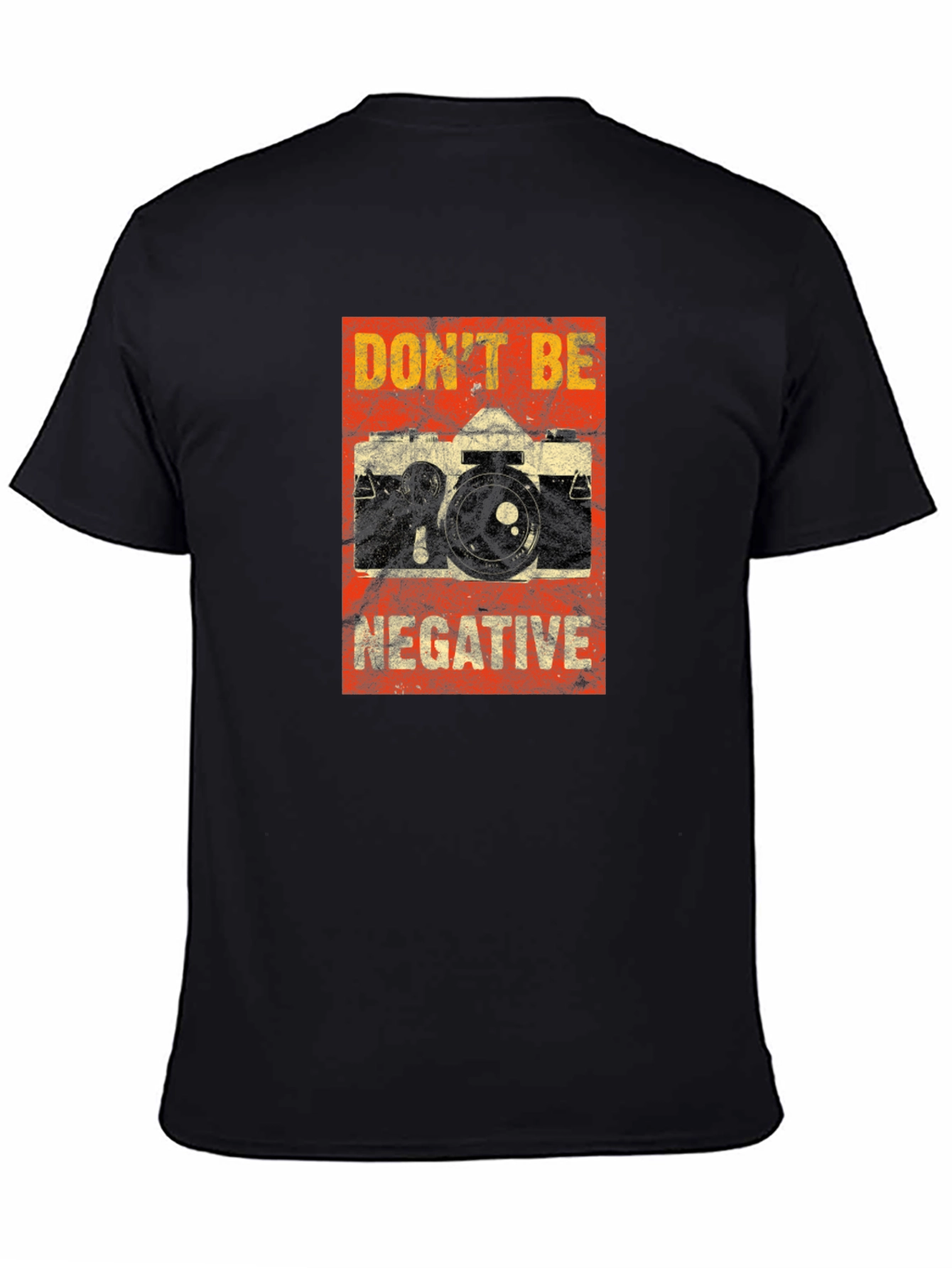 Dont Be Negative Camera T-Shirt