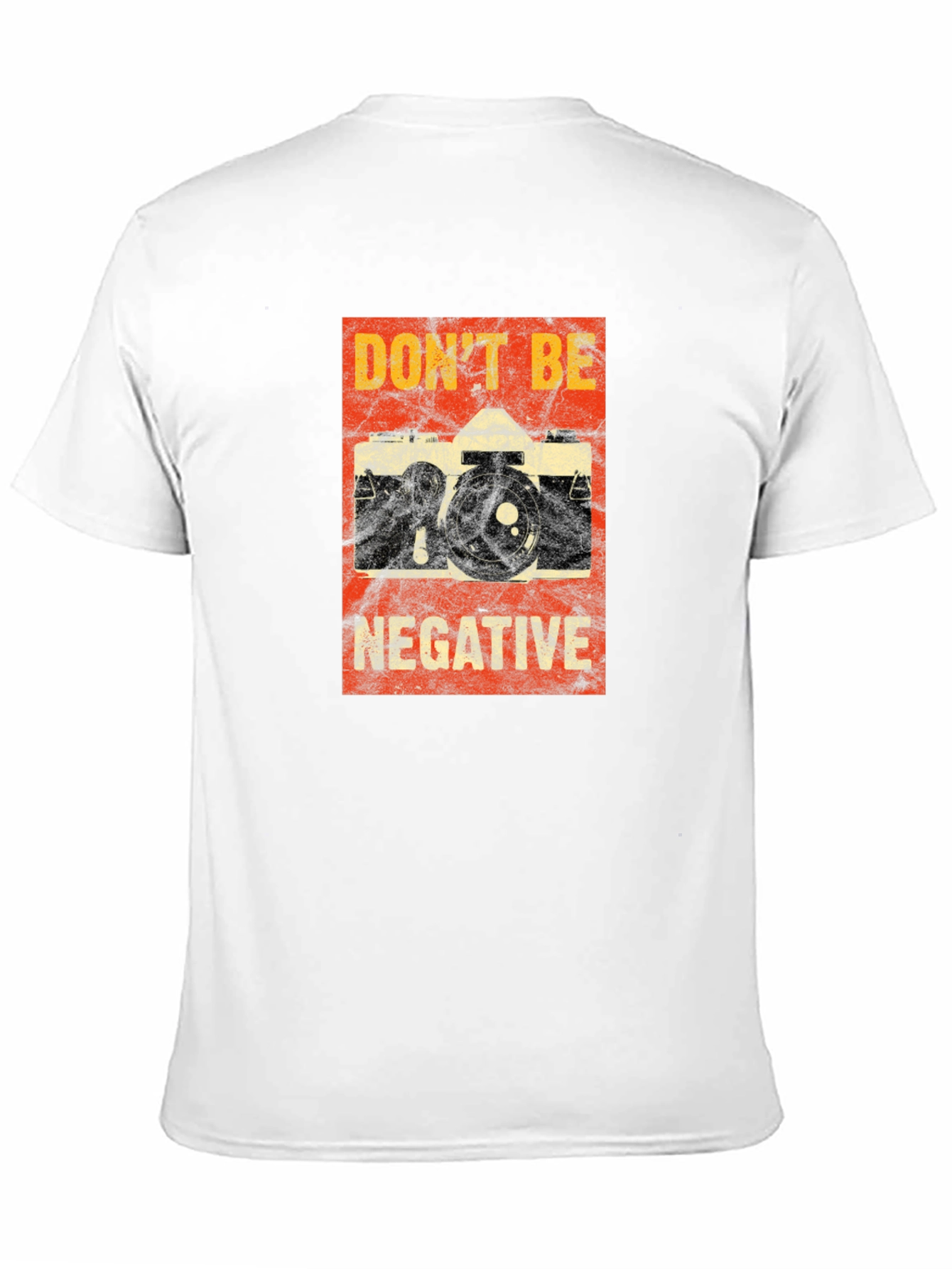 Dont Be Negative Camera T-Shirt
