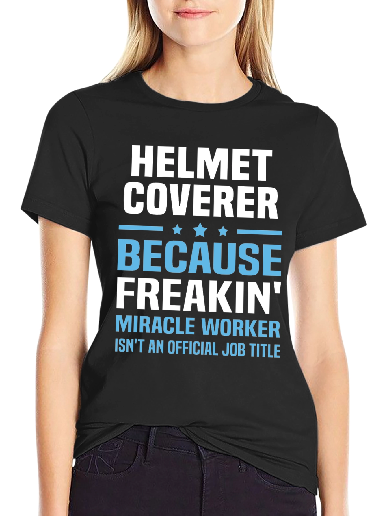 Helmet Coverer Funny Job Title T-Shirt