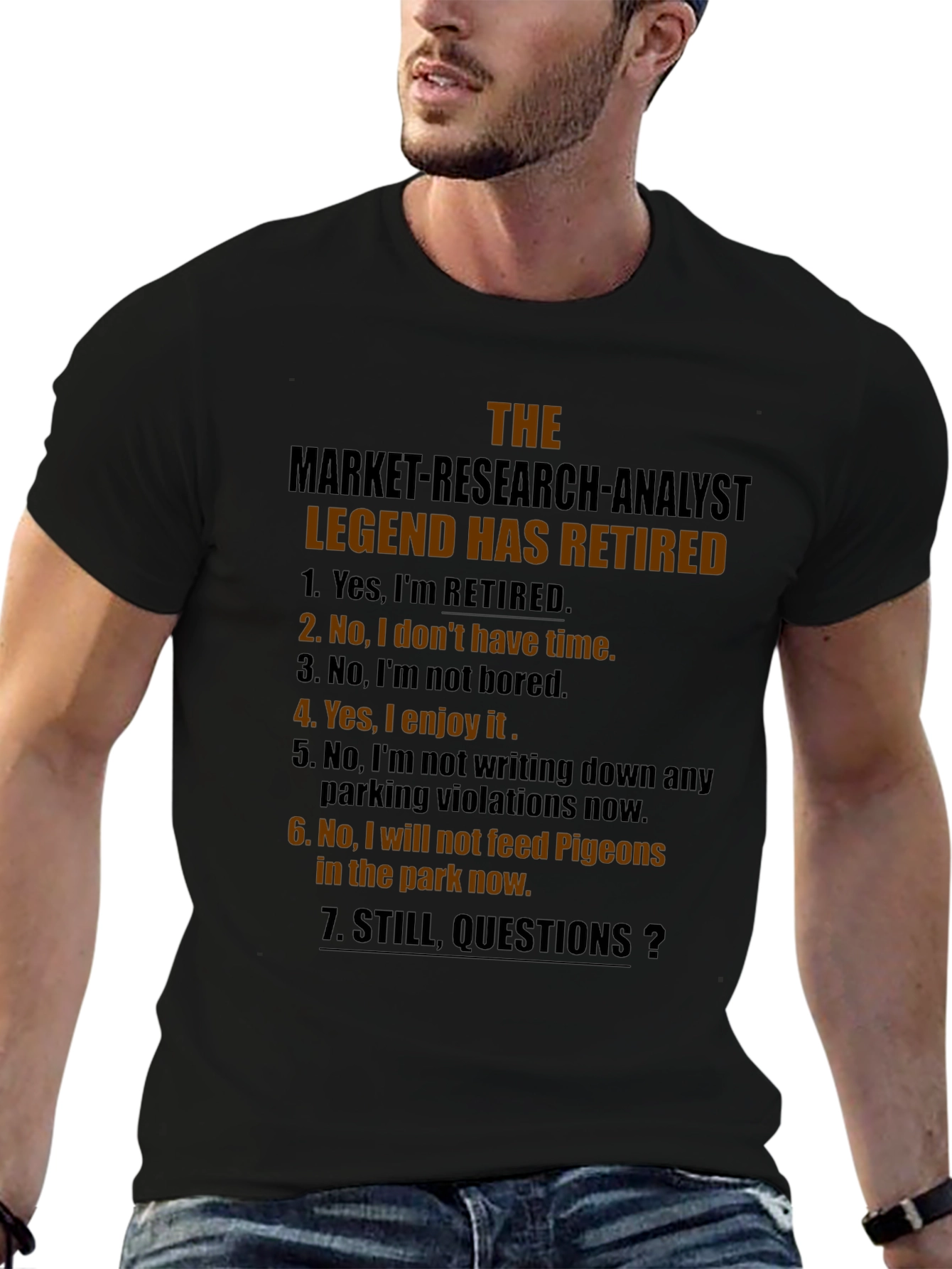 Retired Market Research Analyst Humor T-Shirt