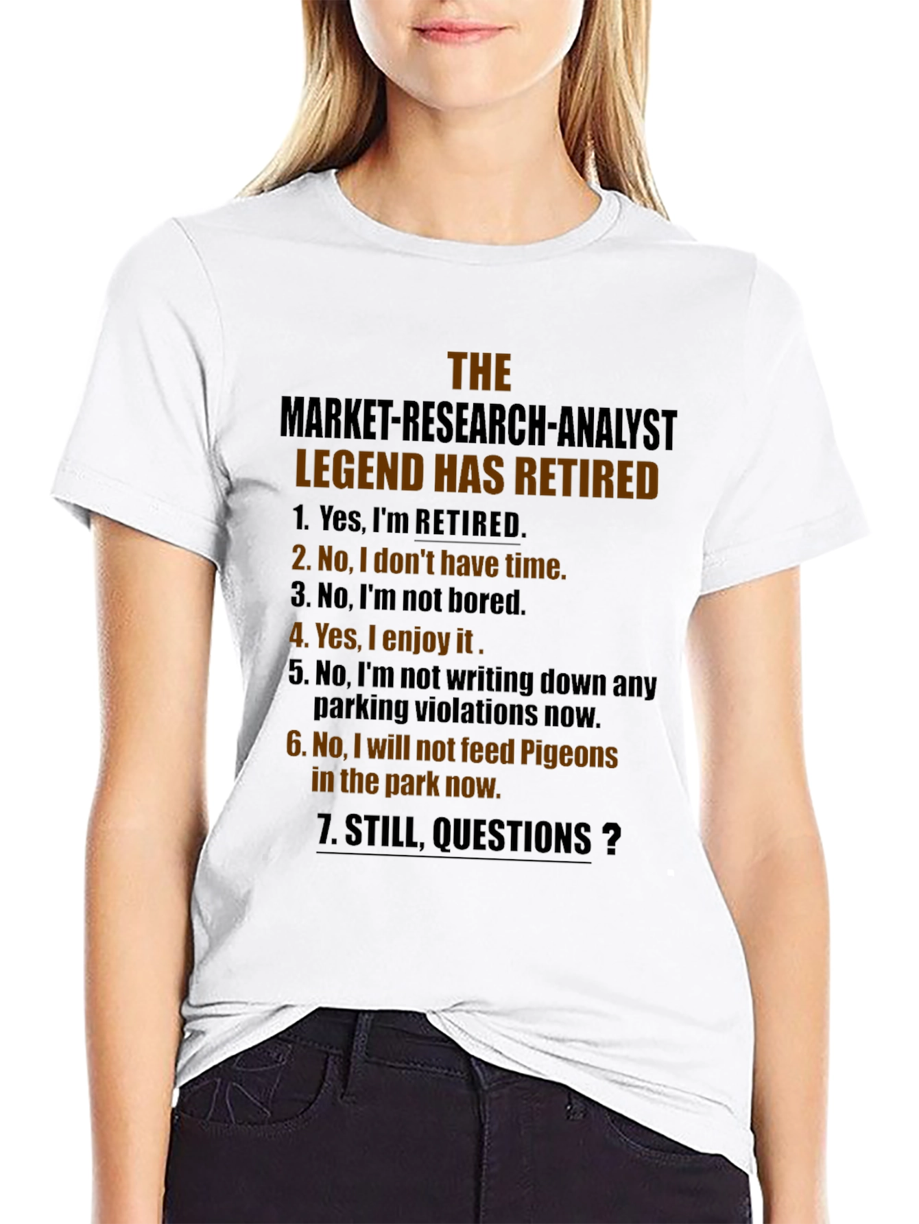 Retired Market Research Analyst Humor T-Shirt
