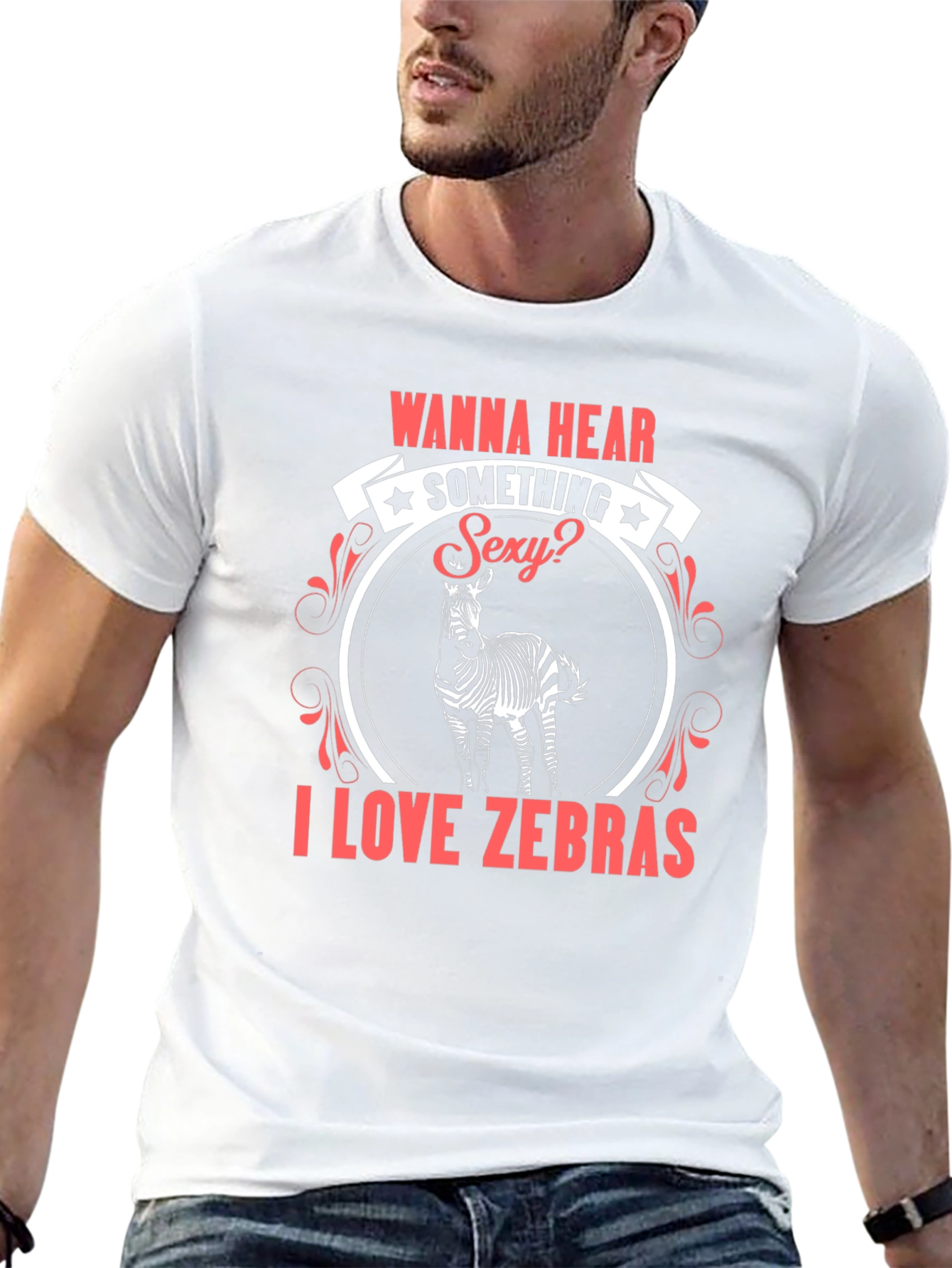 Wanna Hear Something Sexy? I Love Zebras T-Shirt