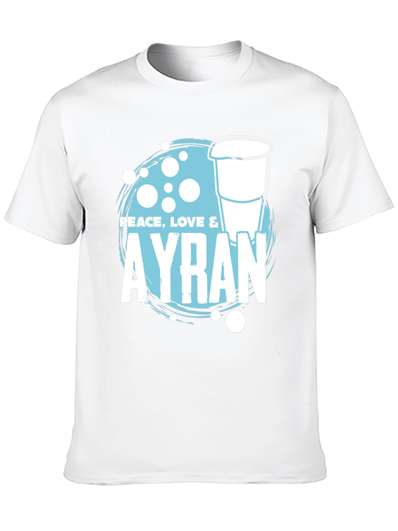 Peace Love & Ayran T-Shirt - Cool Drink Tee
