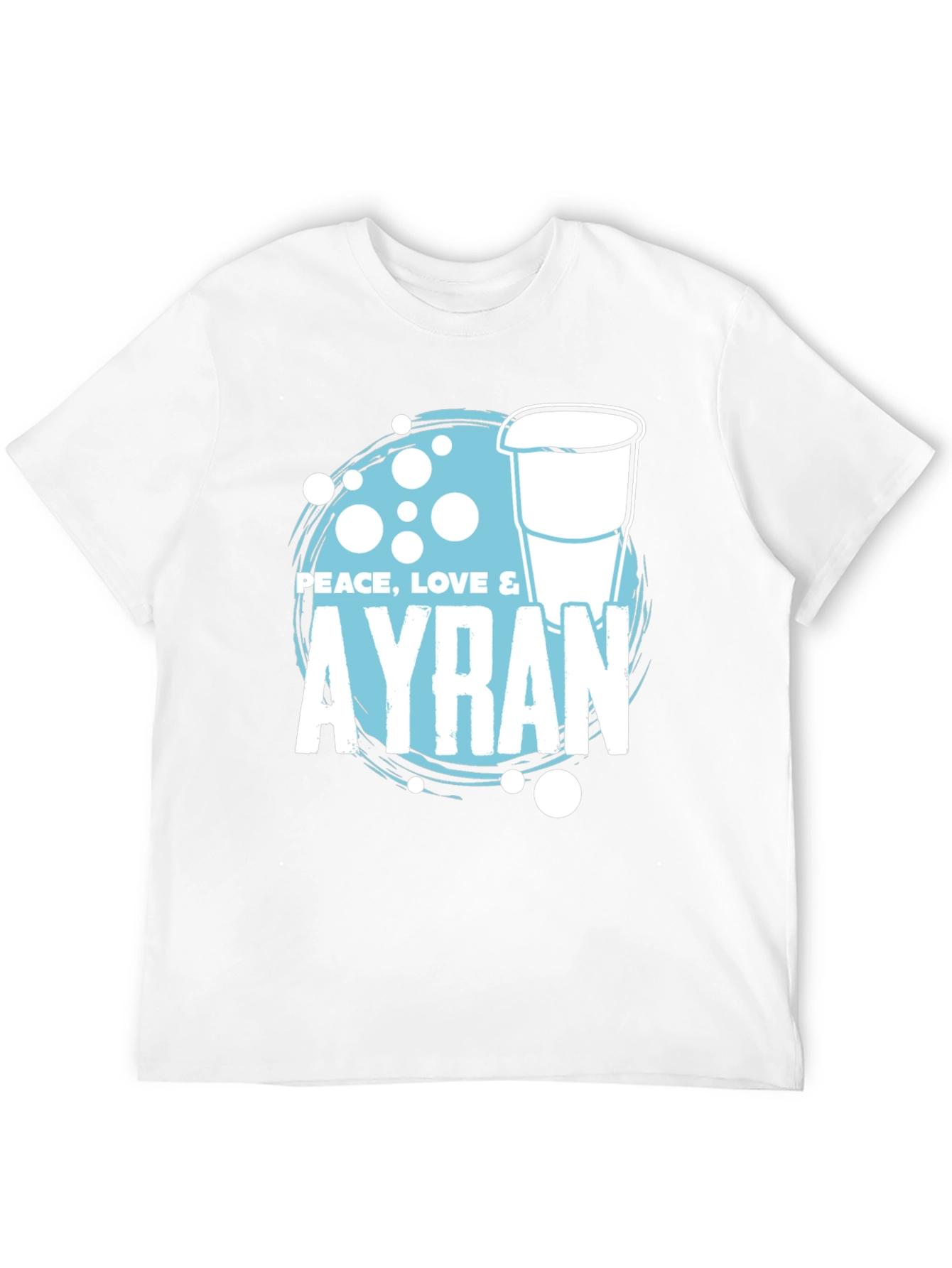 Peace Love & Ayran T-Shirt - Cool Drink Tee