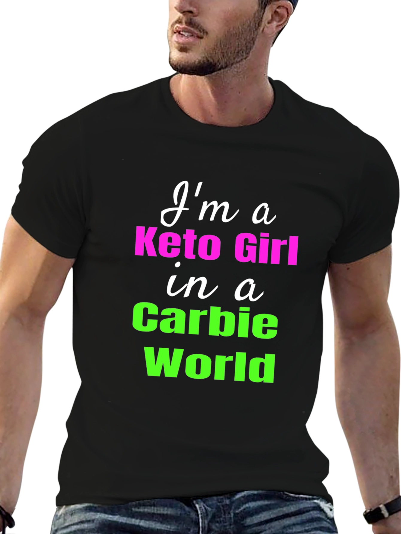 Keto Girl in a Carbie World T-Shirt