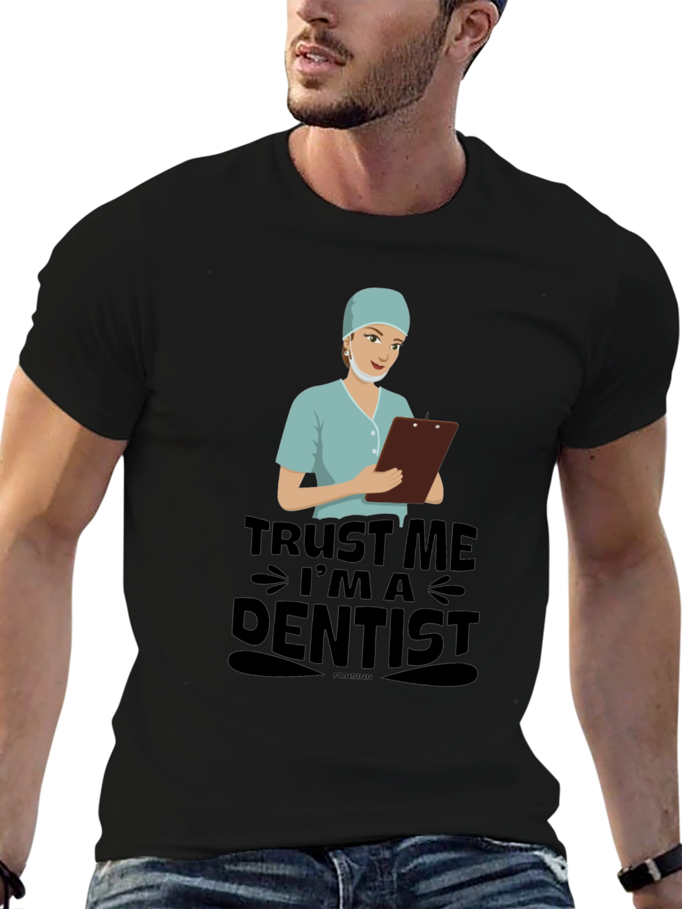 Trust Me Im A Dentist T-Shirt