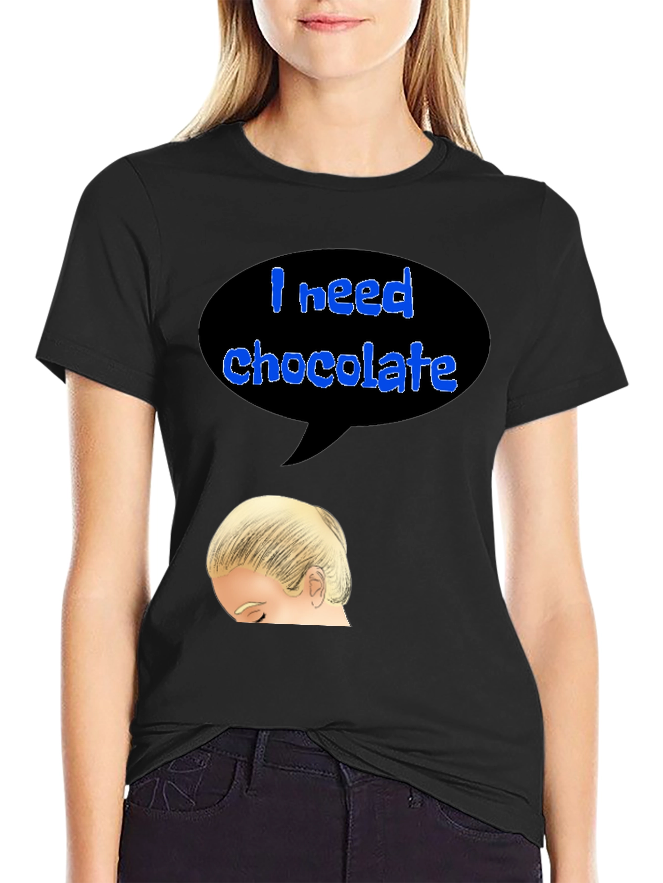 I Need Chocolate T-Shirt