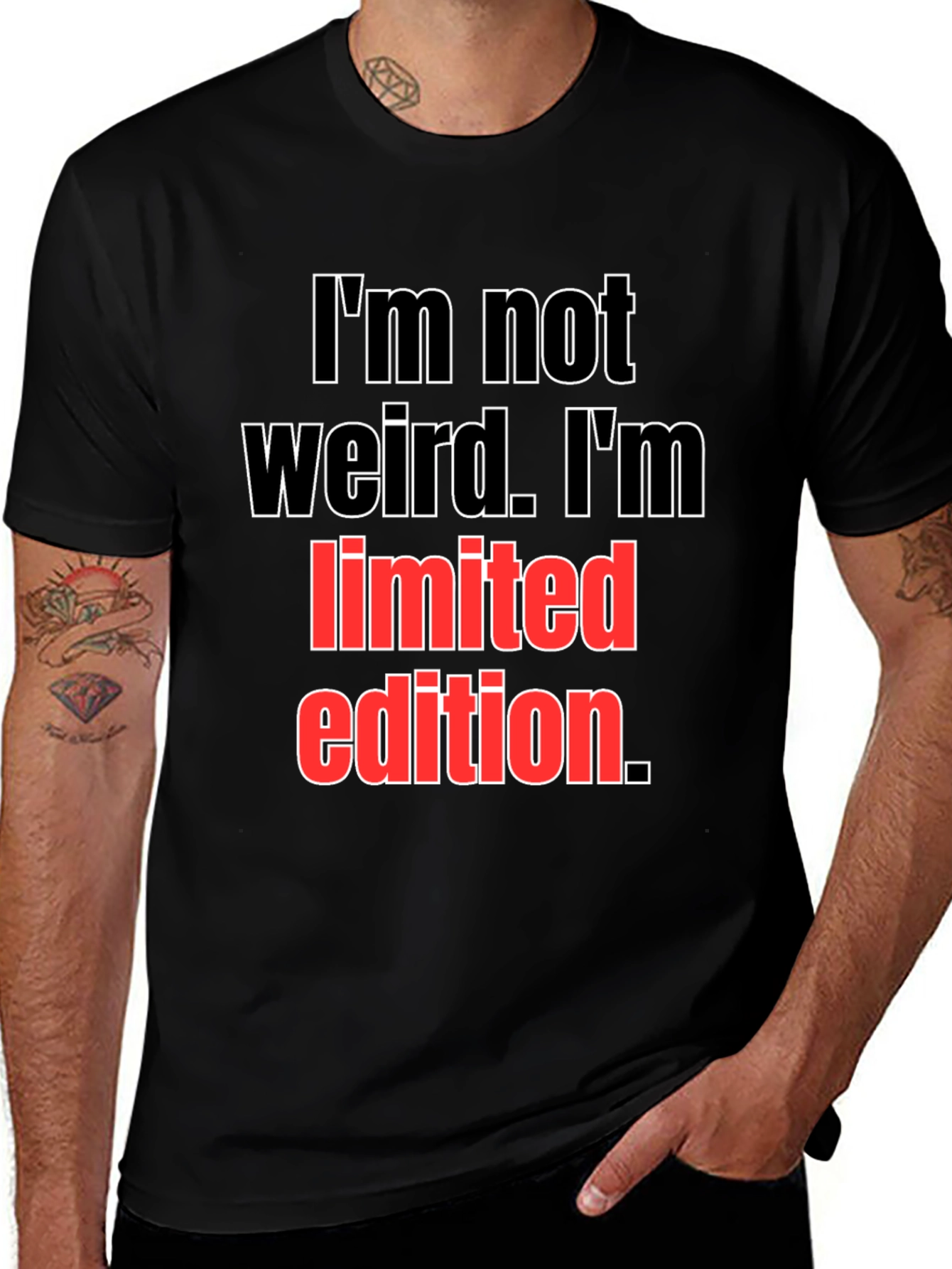 Im Not Weird Limited Edition Black T-Shirt