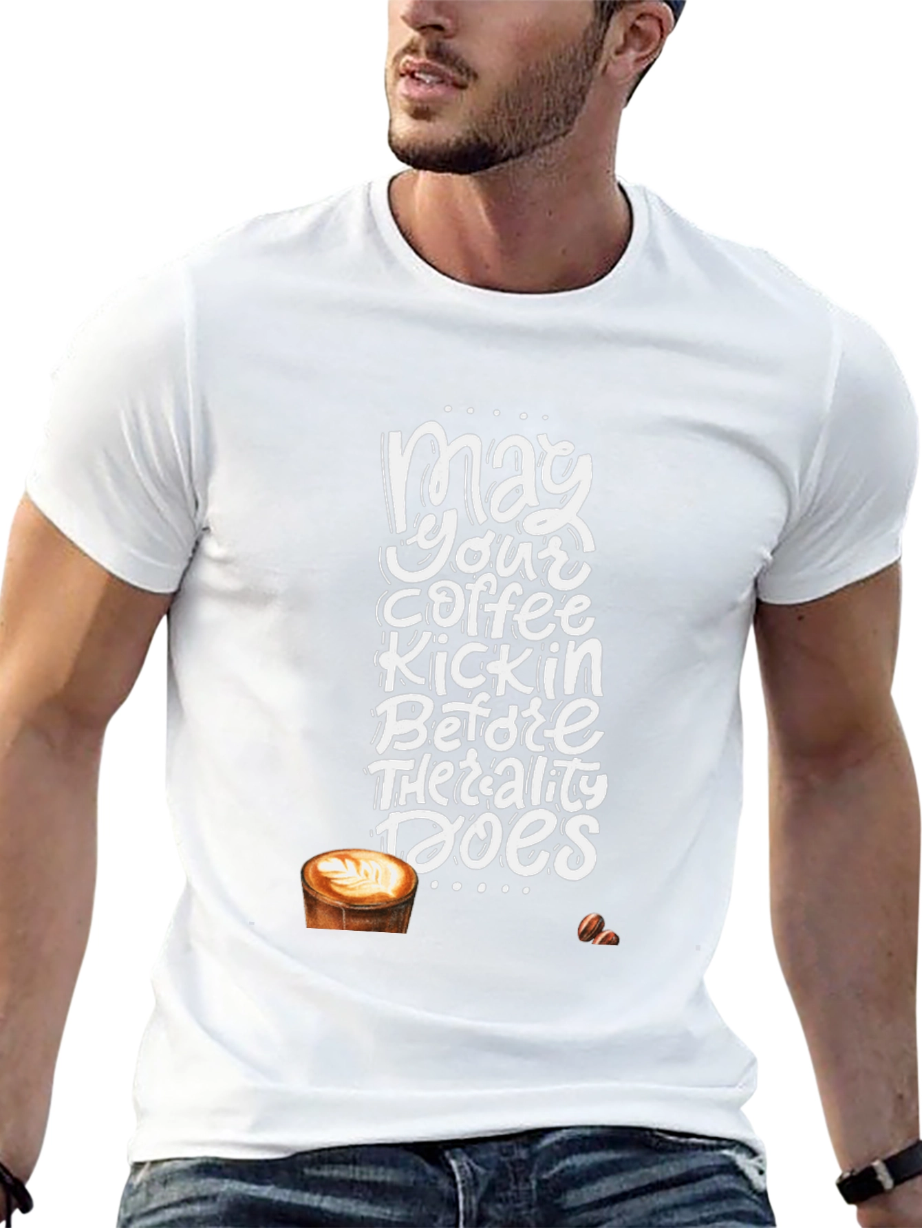 May Your Coffee Kickin T-Shirt