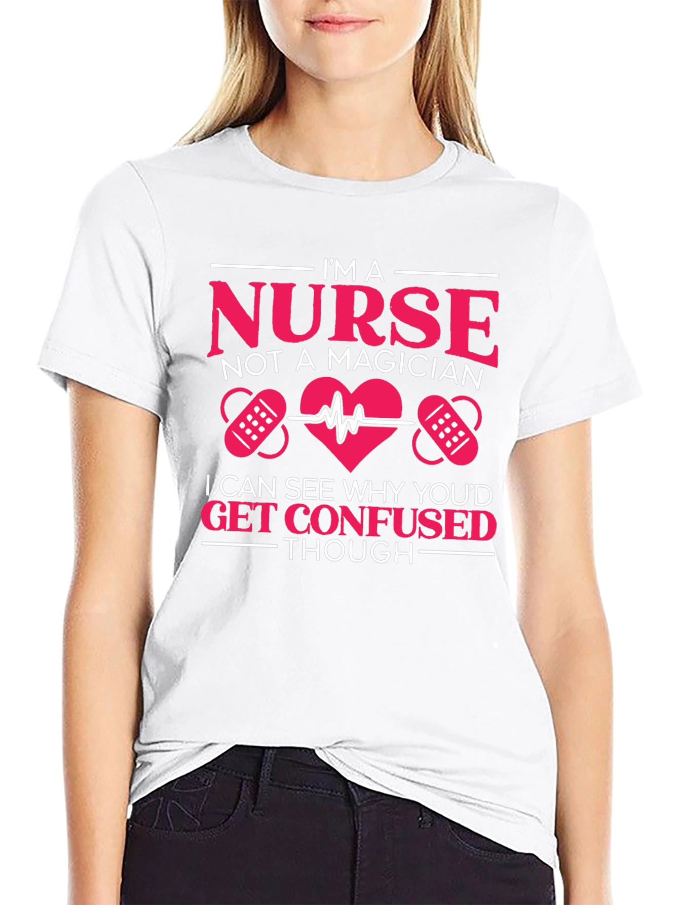 Nurse T-Shirt: Im a Nurse Not a Magician