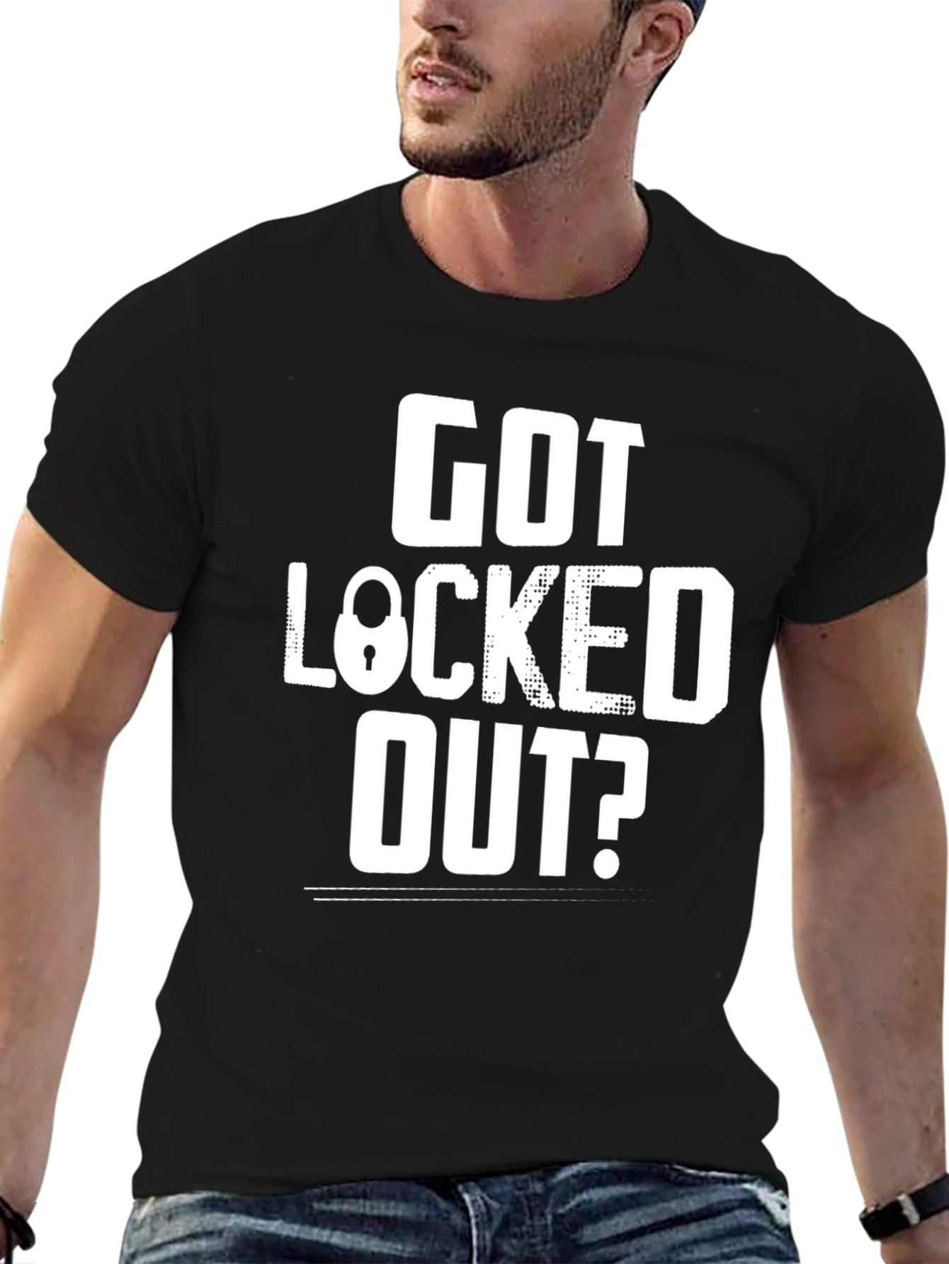 Got Locked Out? Funny Graphic Tee