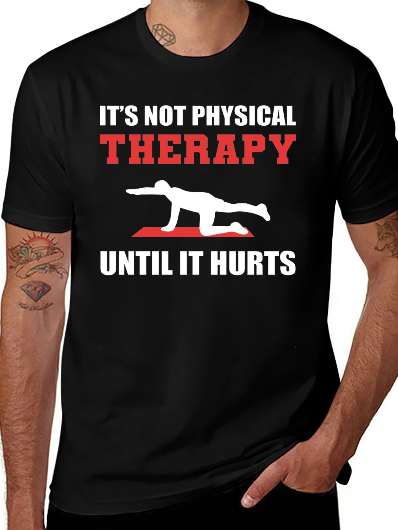 Physical Therapy Hurts Black T-Shirt