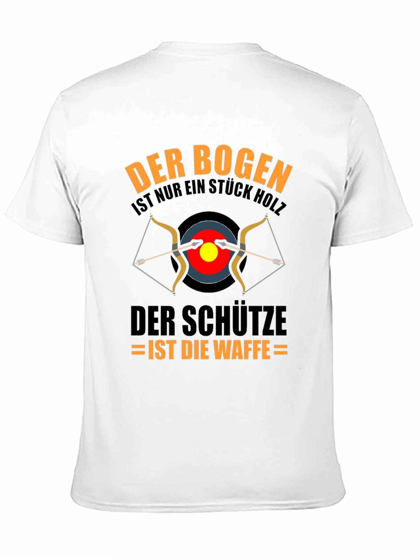 Archery T-Shirt: Bow is Wood Archer is the Weapon