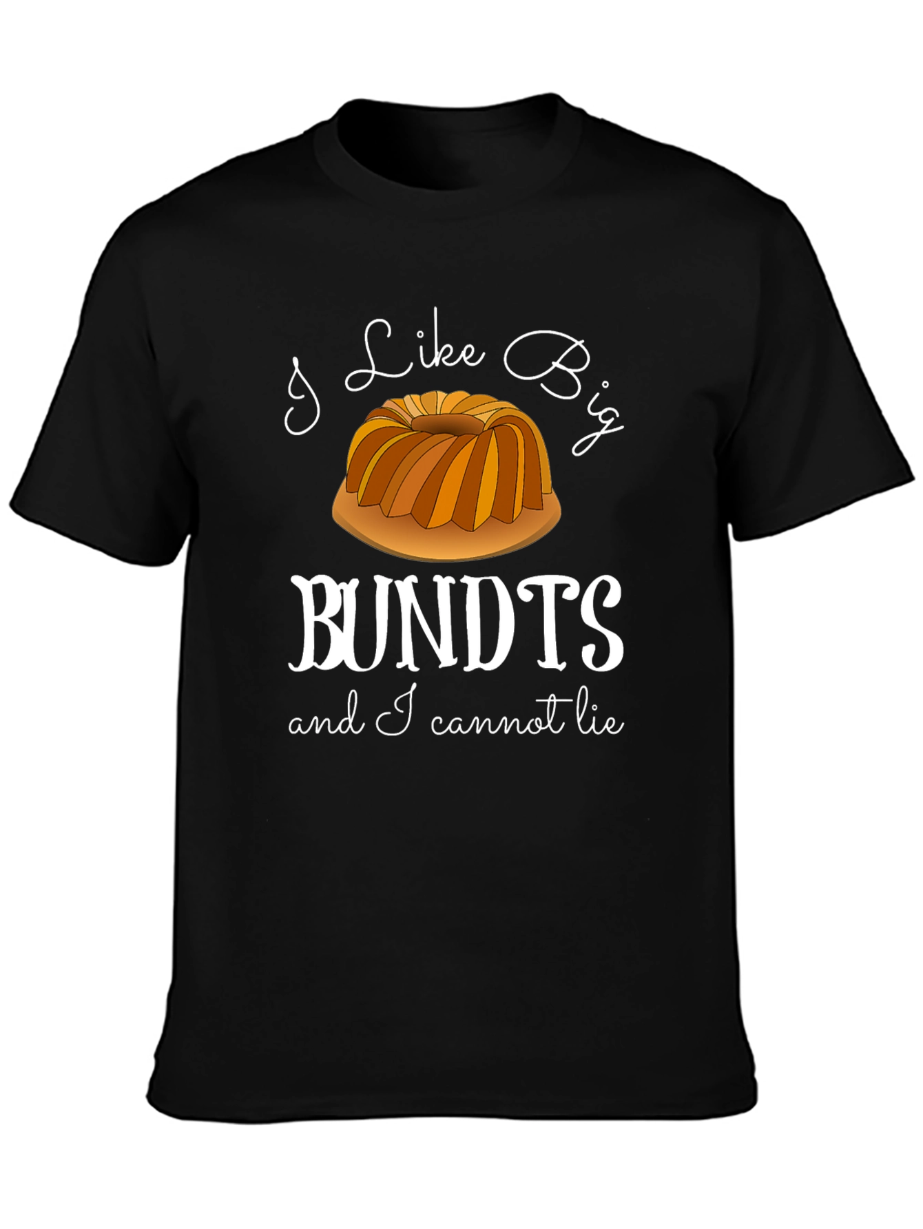 I Like Big Bundts T-Shirt - Funny Baker Tee