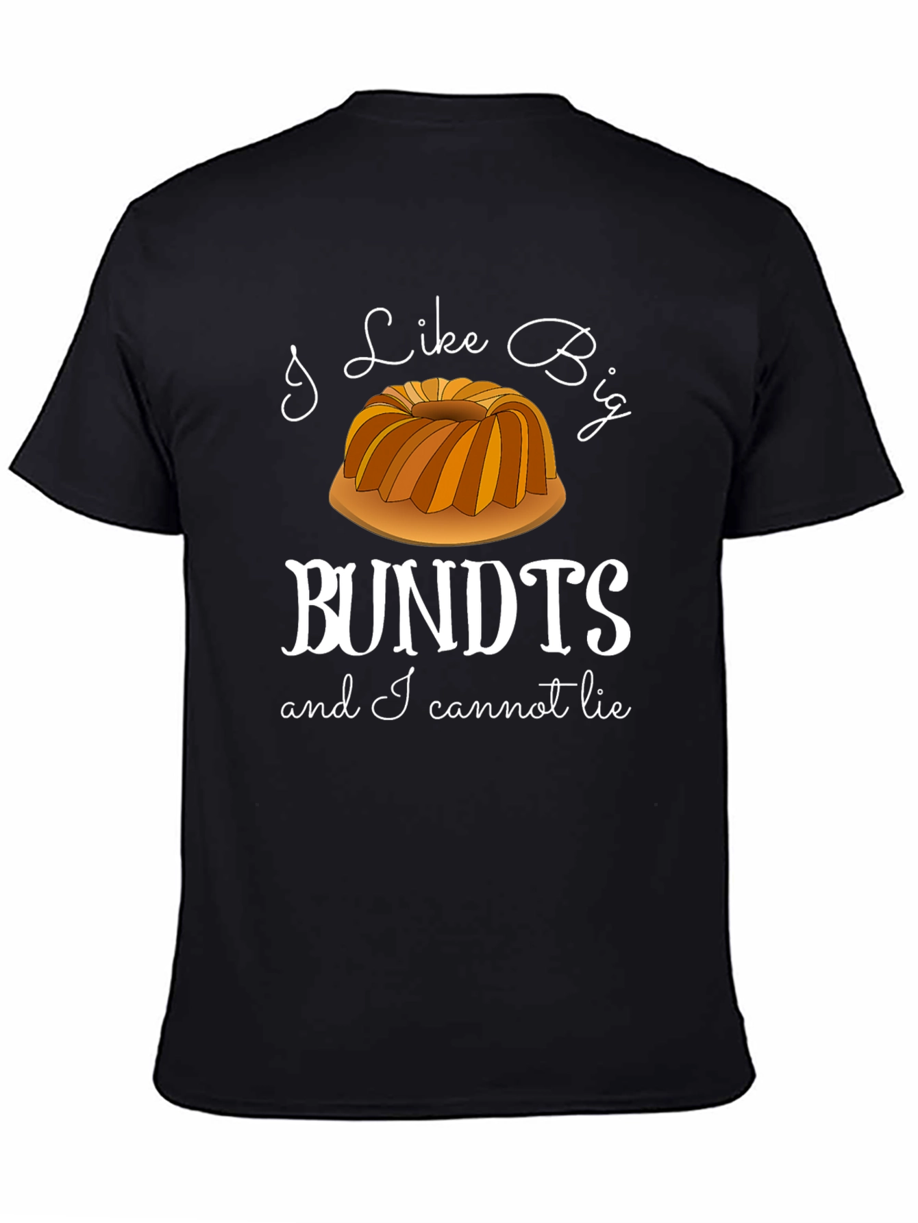 I Like Big Bundts T-Shirt - Funny Baker Tee