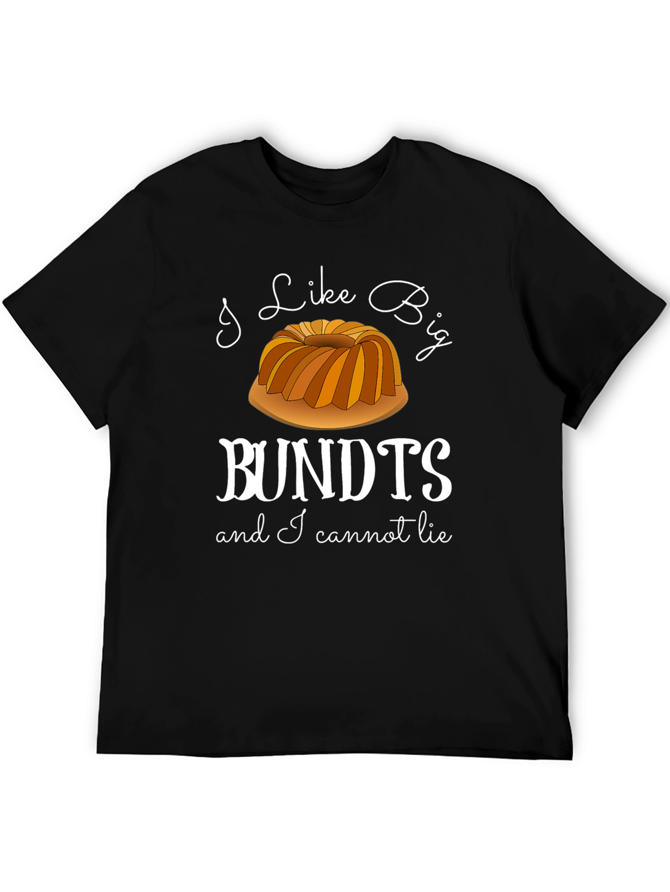 I Like Big Bundts T-Shirt - Funny Baker Tee