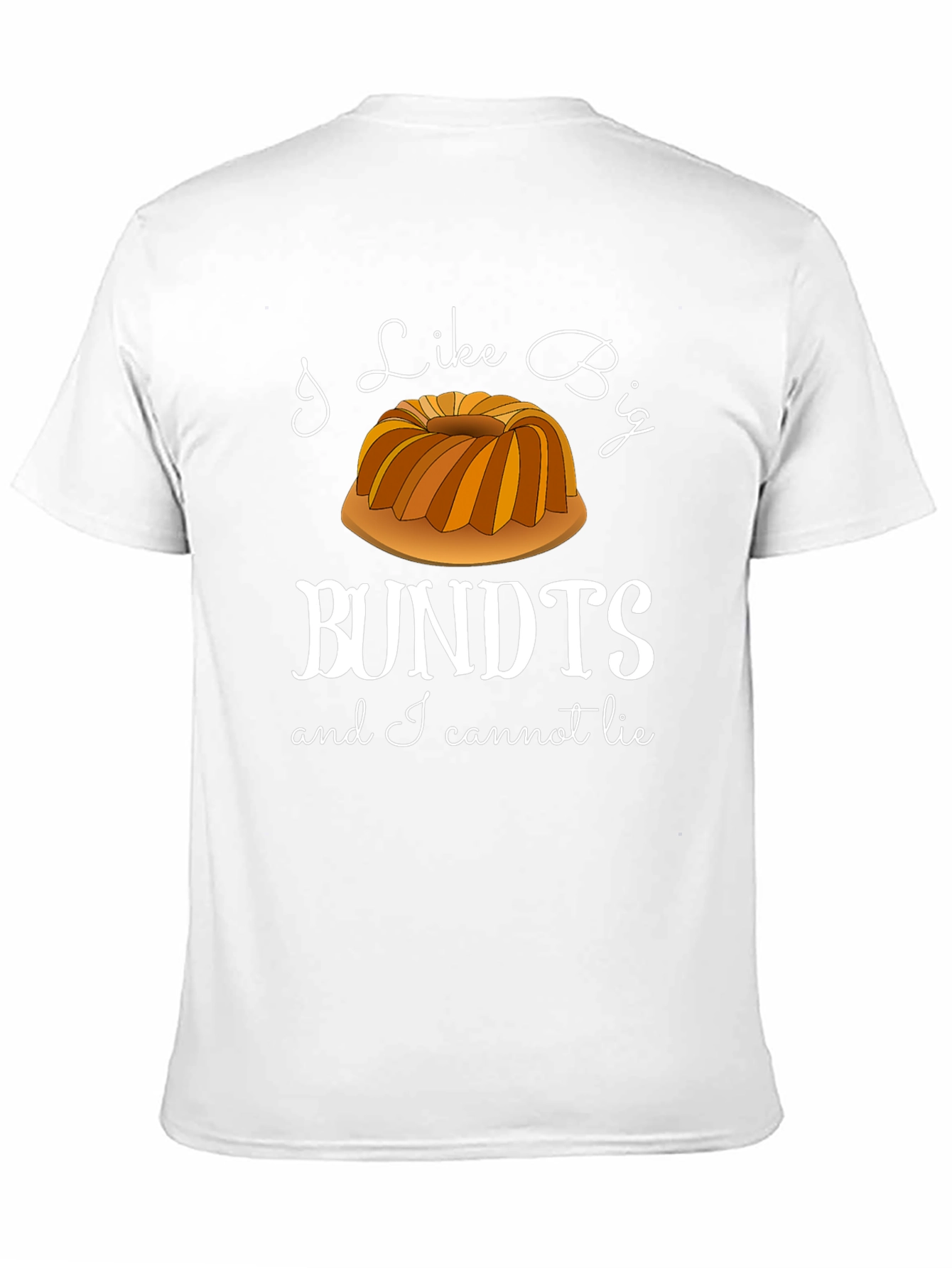 I Like Big Bundts T-Shirt - Funny Baker Tee