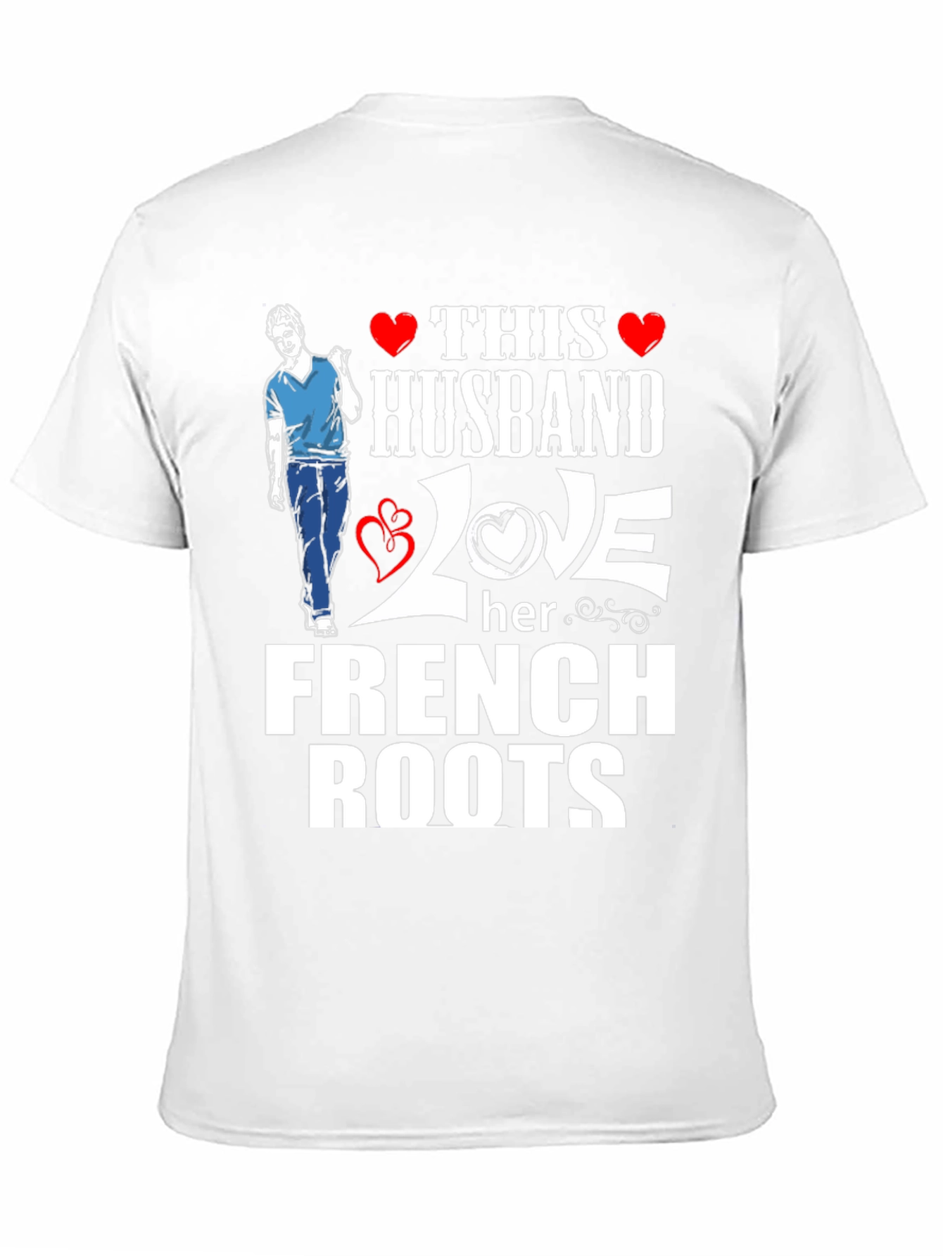 Husband Loves French Roots Graphic T-Shirt