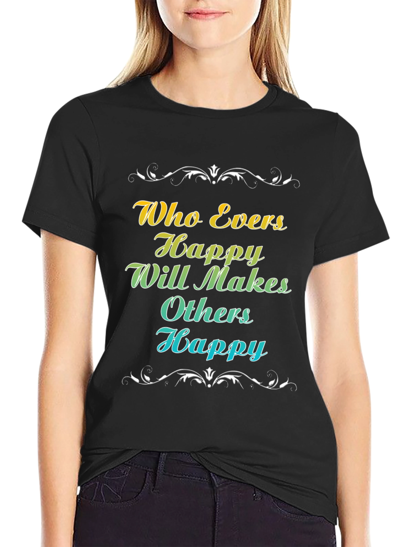 Happy Makes Happy T-Shirt - Motivational Tee