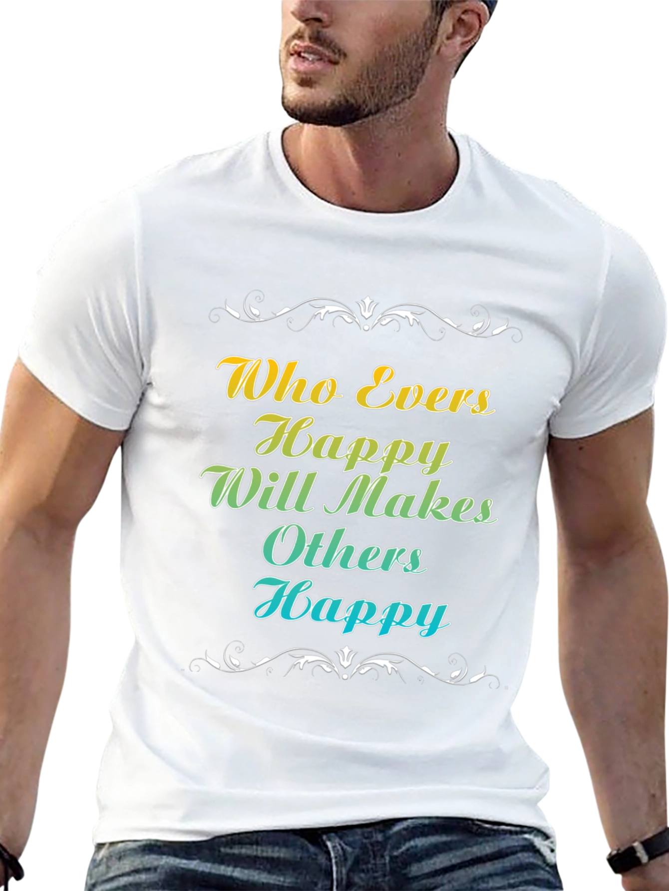Happy Makes Happy T-Shirt - Motivational Tee