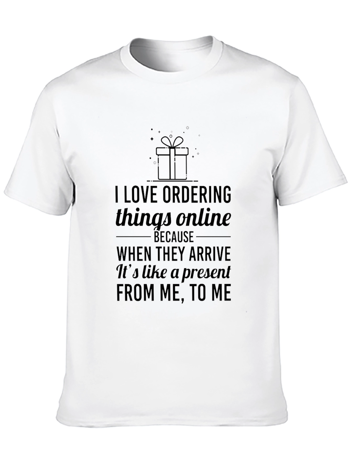 I Love Ordering Things Online T-Shirt