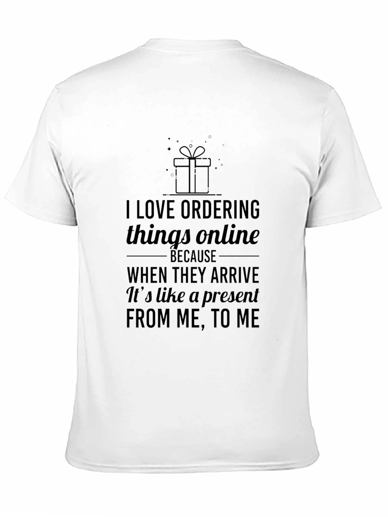 I Love Ordering Things Online T-Shirt