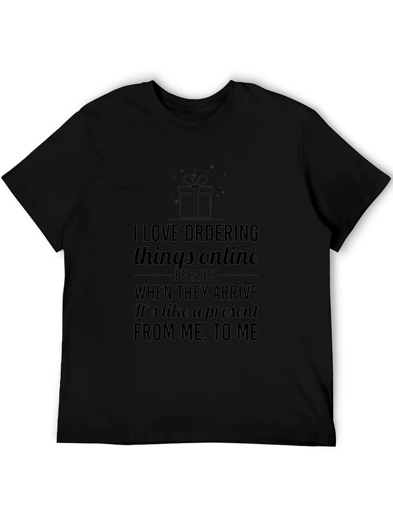 I Love Ordering Things Online T-Shirt