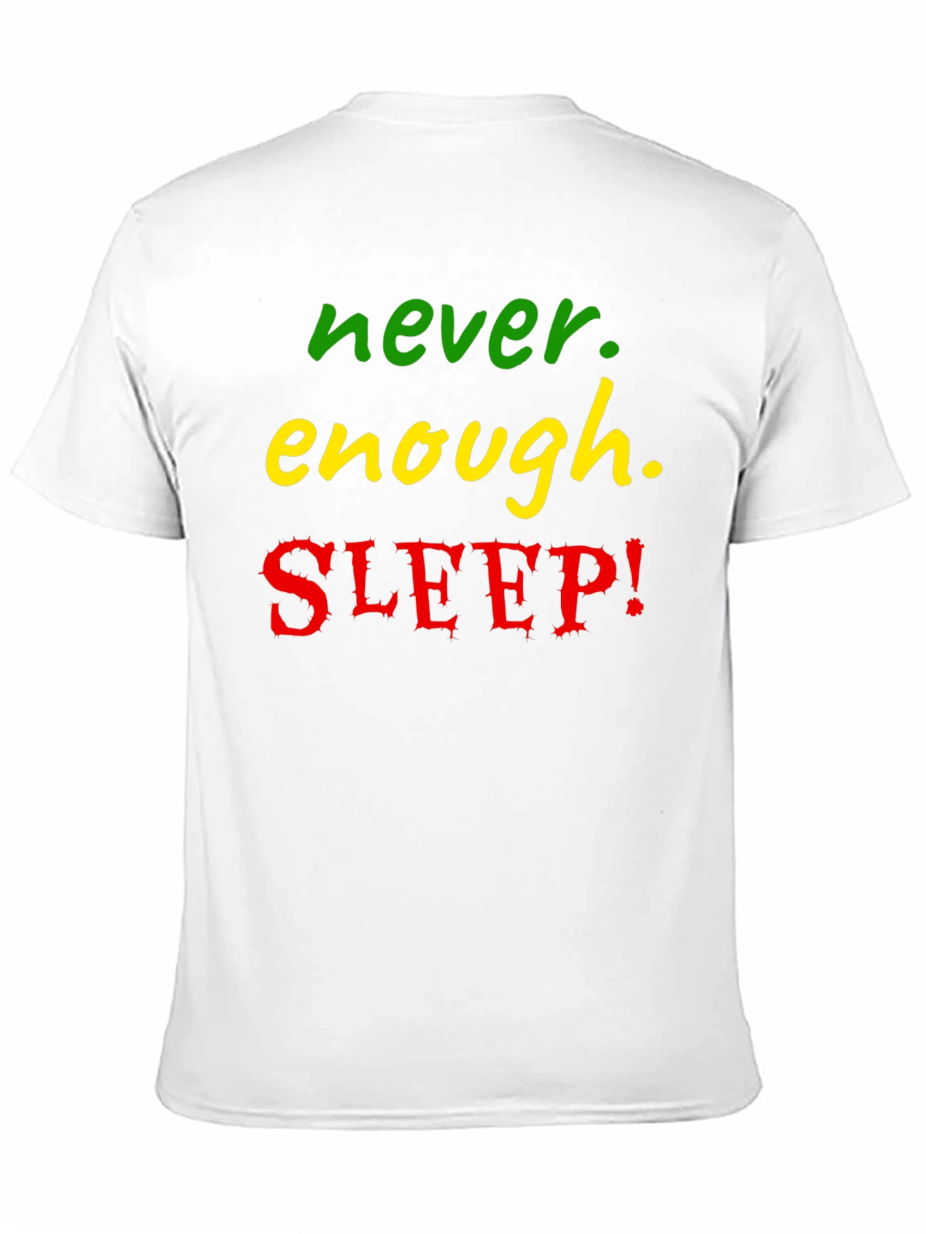 Never Enough Sleep Graphic Tee