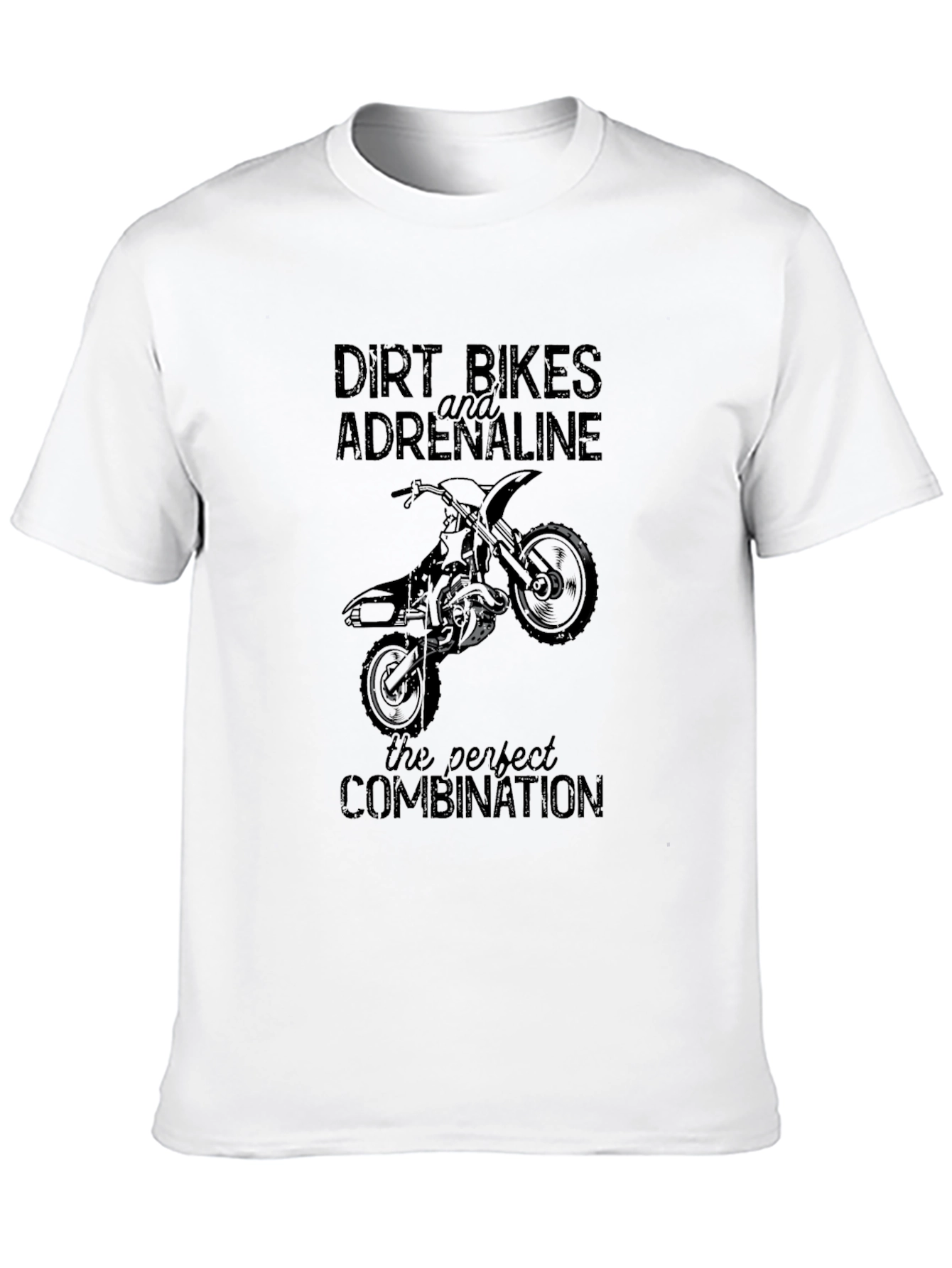Dirt Bikes & Adrenaline T-Shirt - Perfect Combination