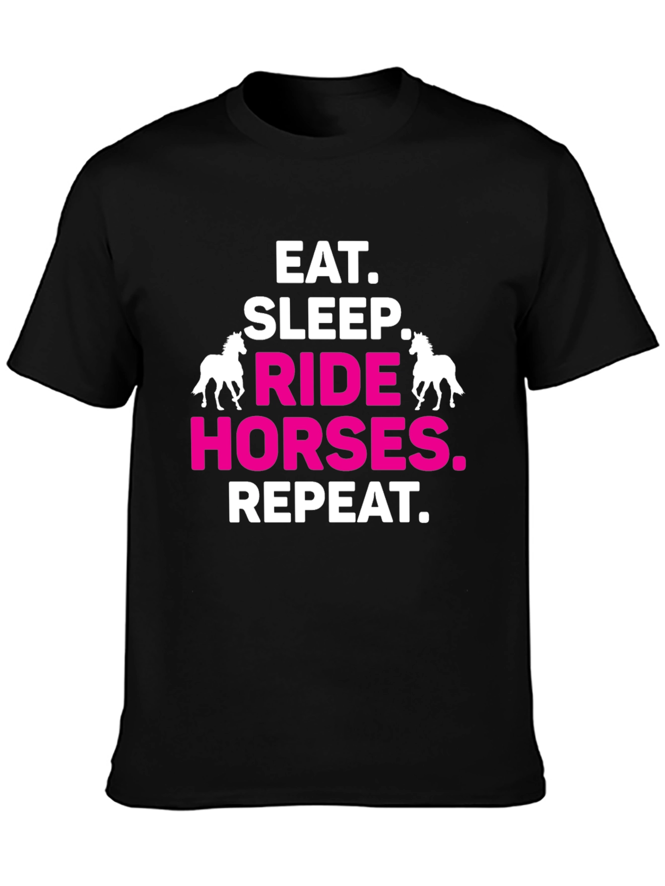 Eat Sleep Ride Horses Repeat T-Shirt
