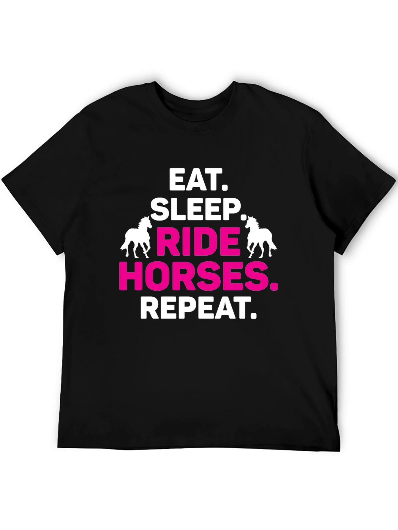 Eat Sleep Ride Horses Repeat T-Shirt
