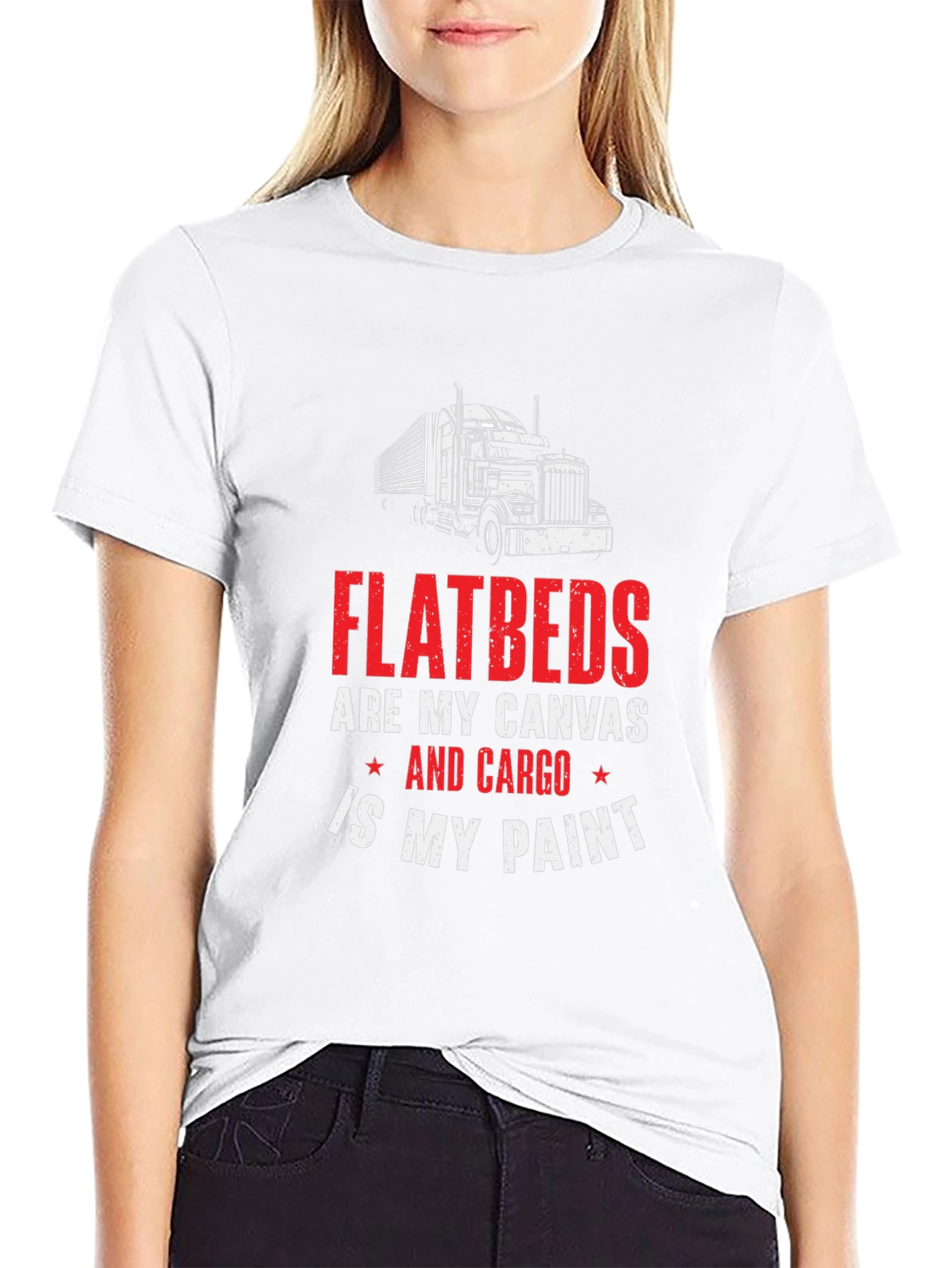Flatbed Trucker T-Shirt - Cargo is My Paint