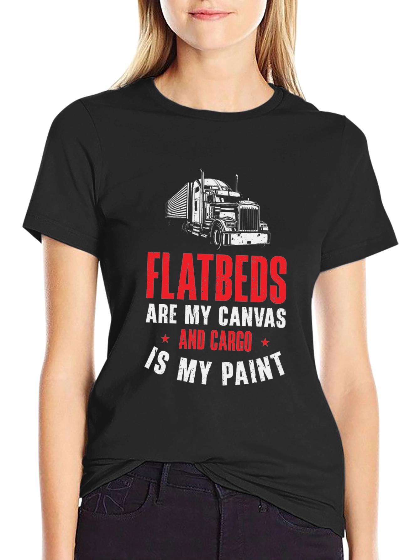 Flatbed Trucker T-Shirt - Cargo is My Paint
