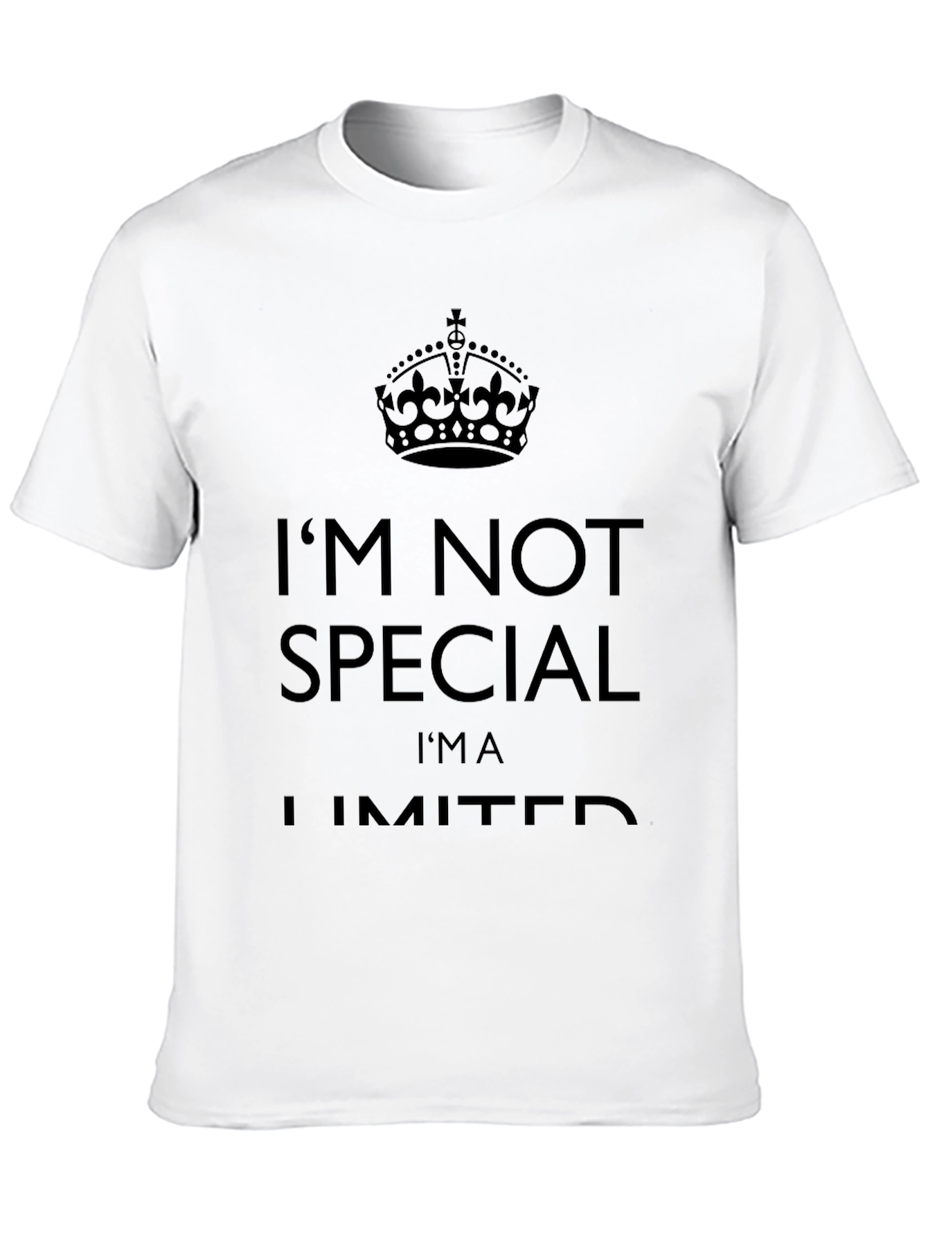 Im Not Special Im Limited Black T-Shirt