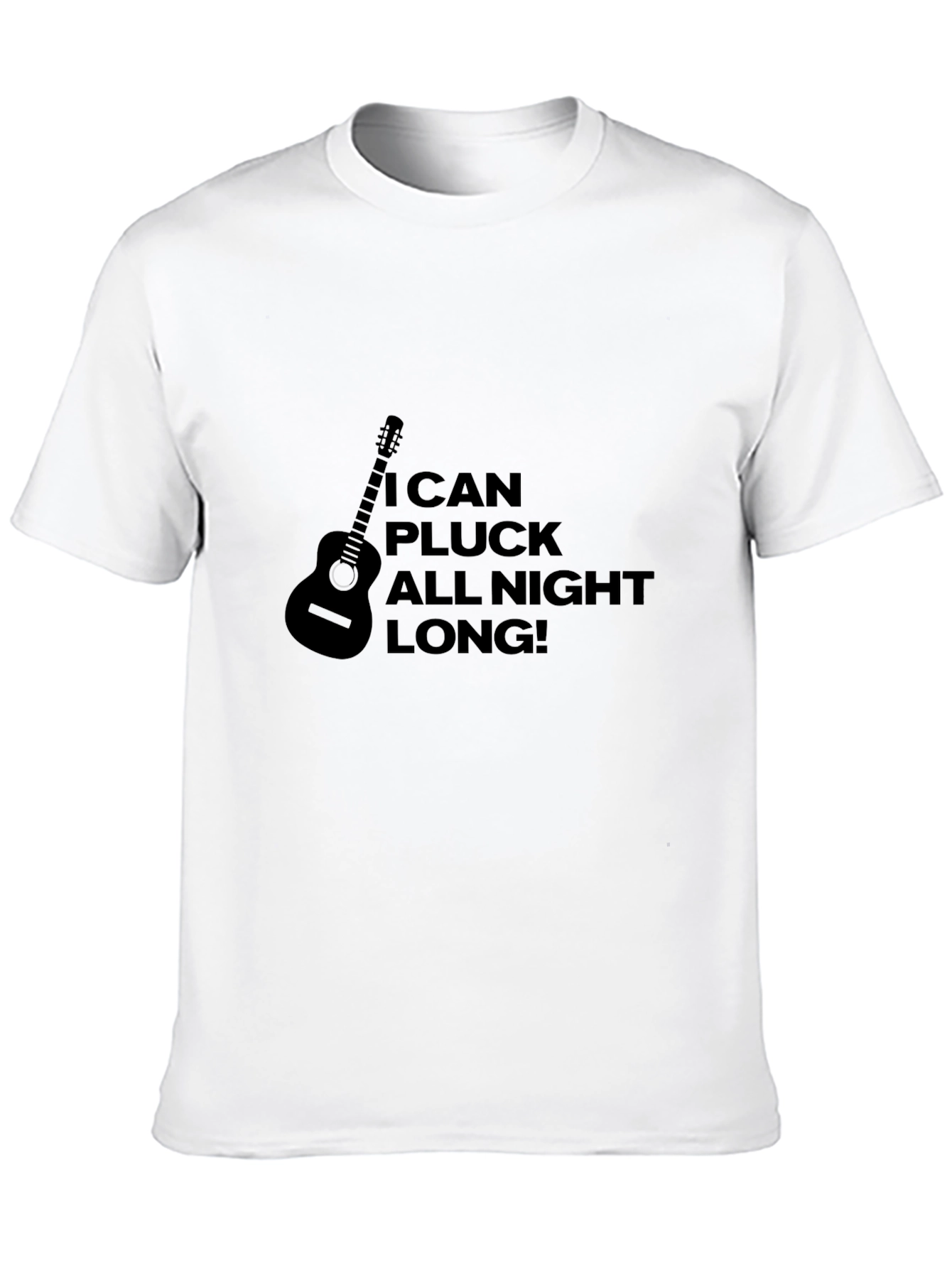 I Can Pluck All Night Long! Guitar T-Shirt