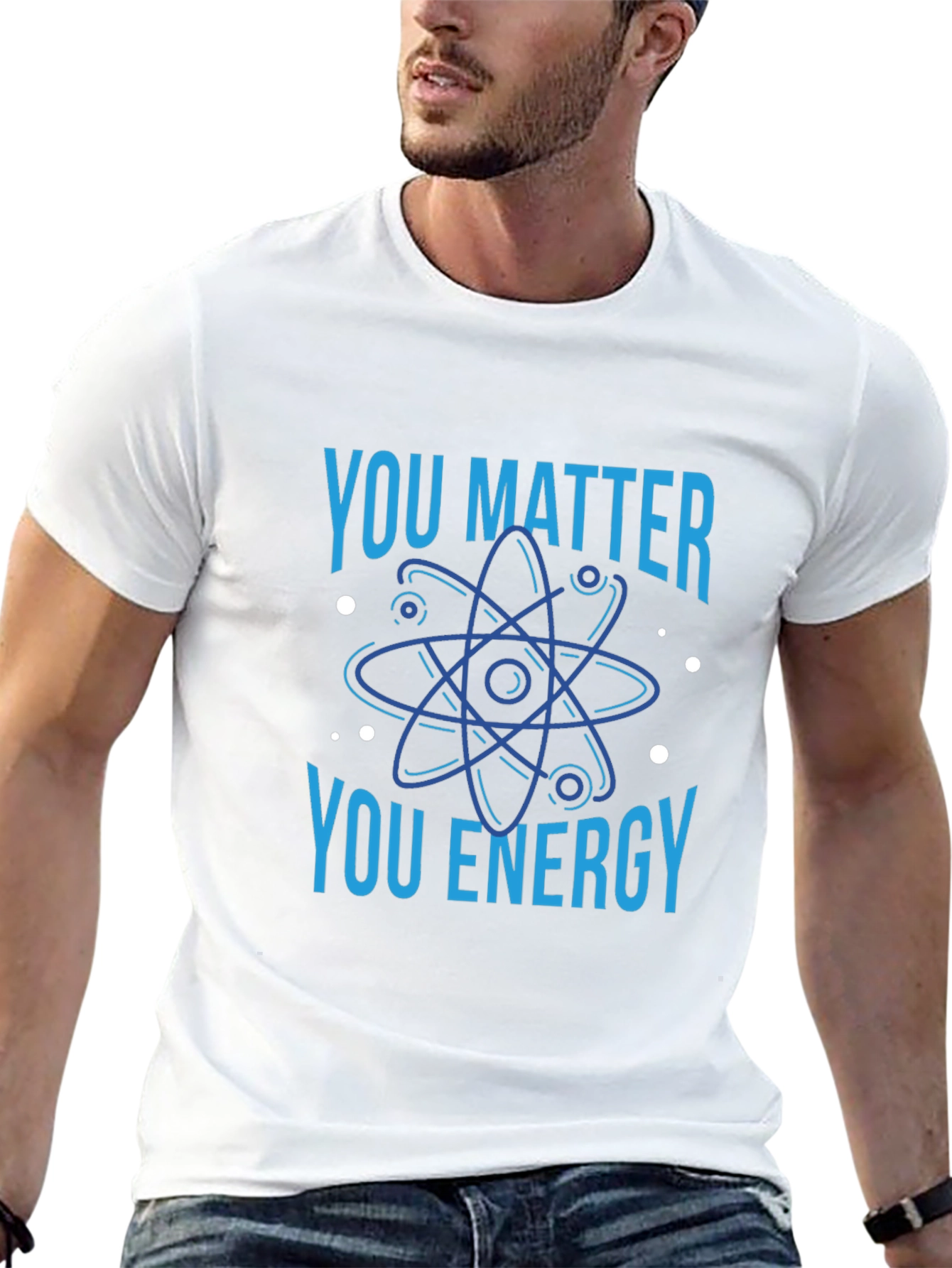 You Matter You Energy Science T-Shirt