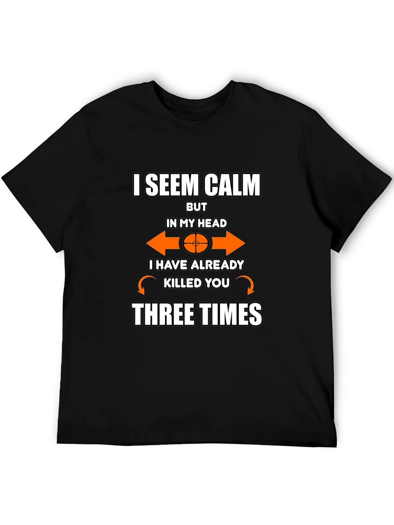 I Seem Calm Mens T-Shirt