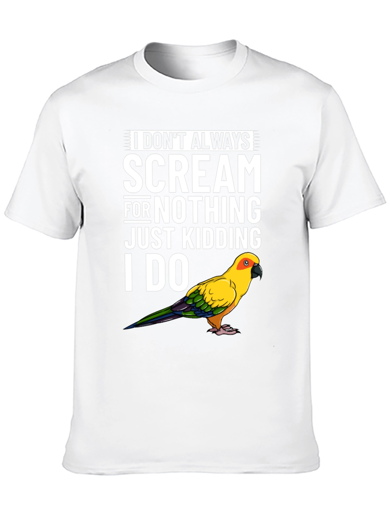 Funny Parrot T-Shirt - I Dont Always Scream