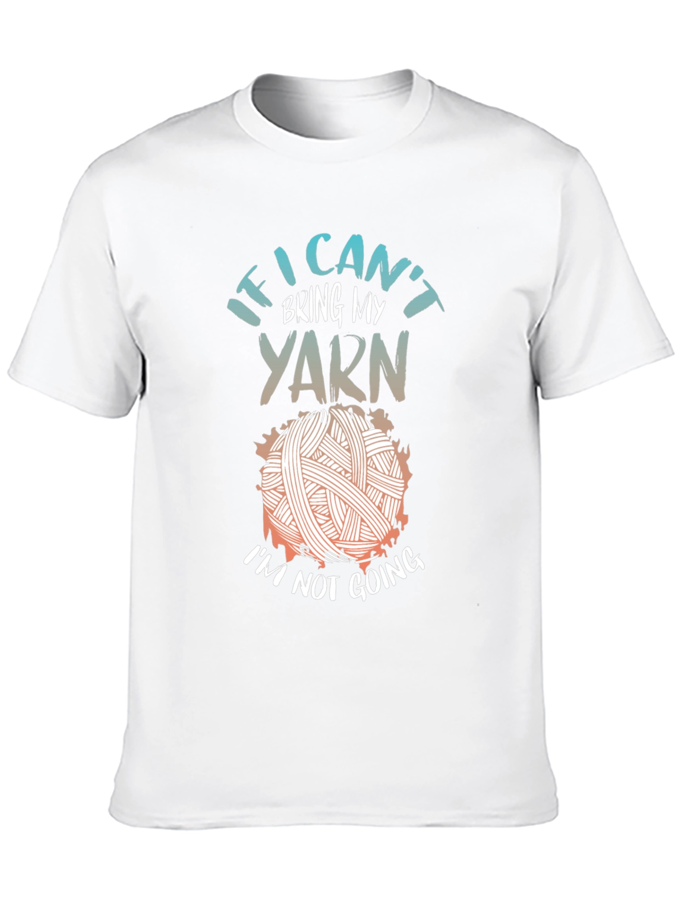 Funny Knitting T-Shirt: If I Cant Bring My Yarn