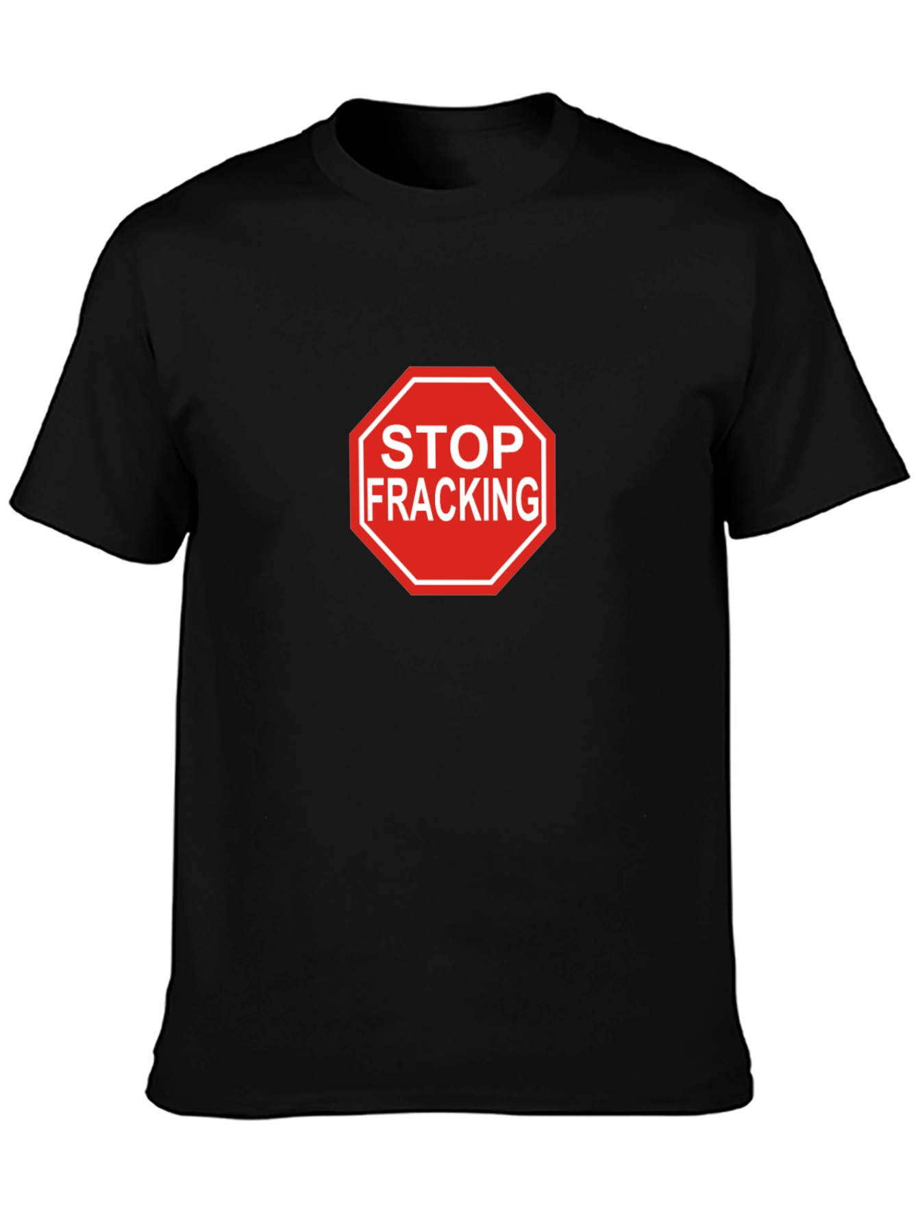 Stop Fracking Black T-Shirt