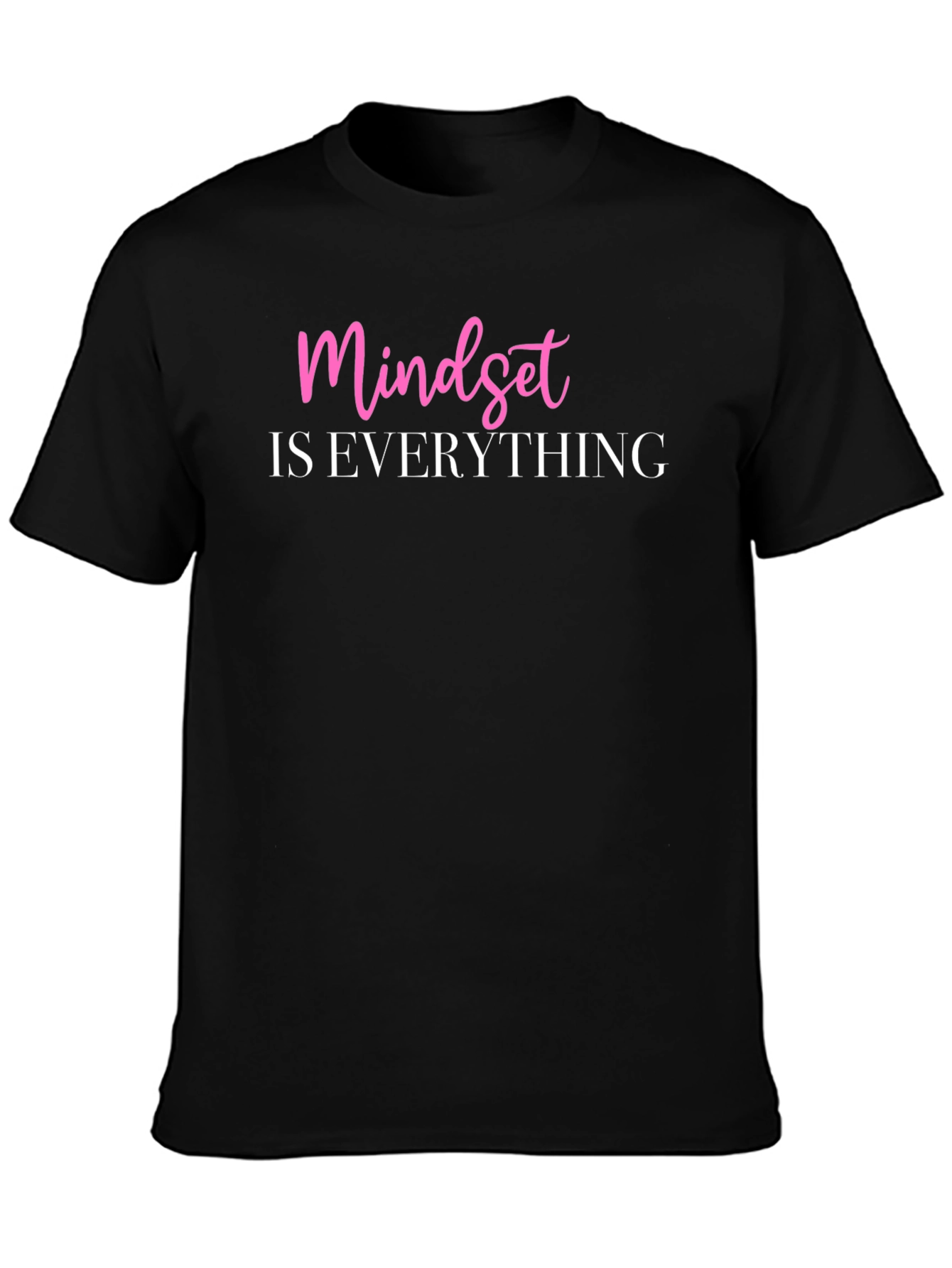 Mindset Is Everything Black Graphic Tee