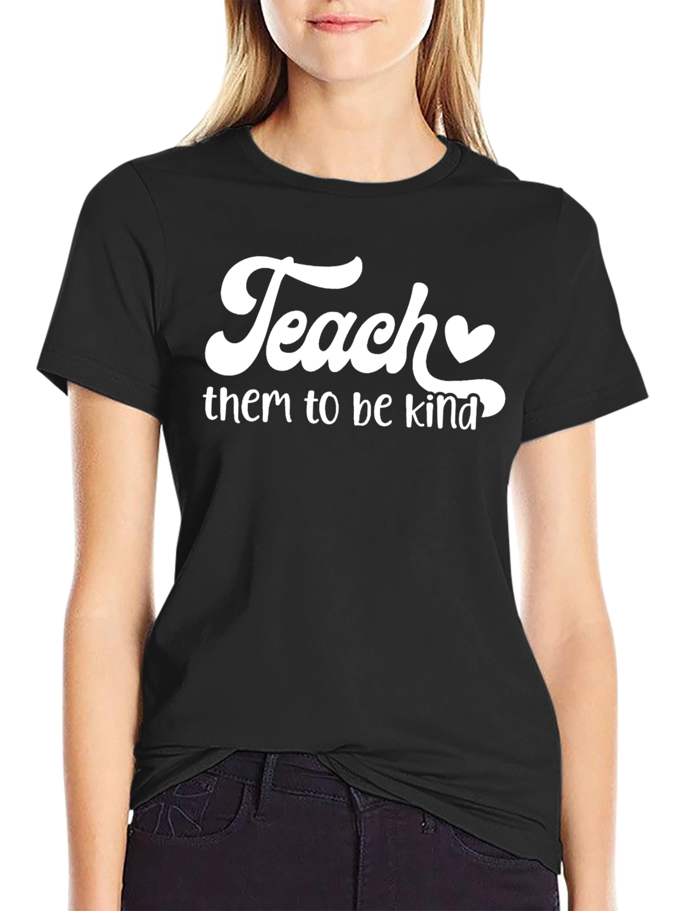 Teach Them To Be Kind T-Shirt