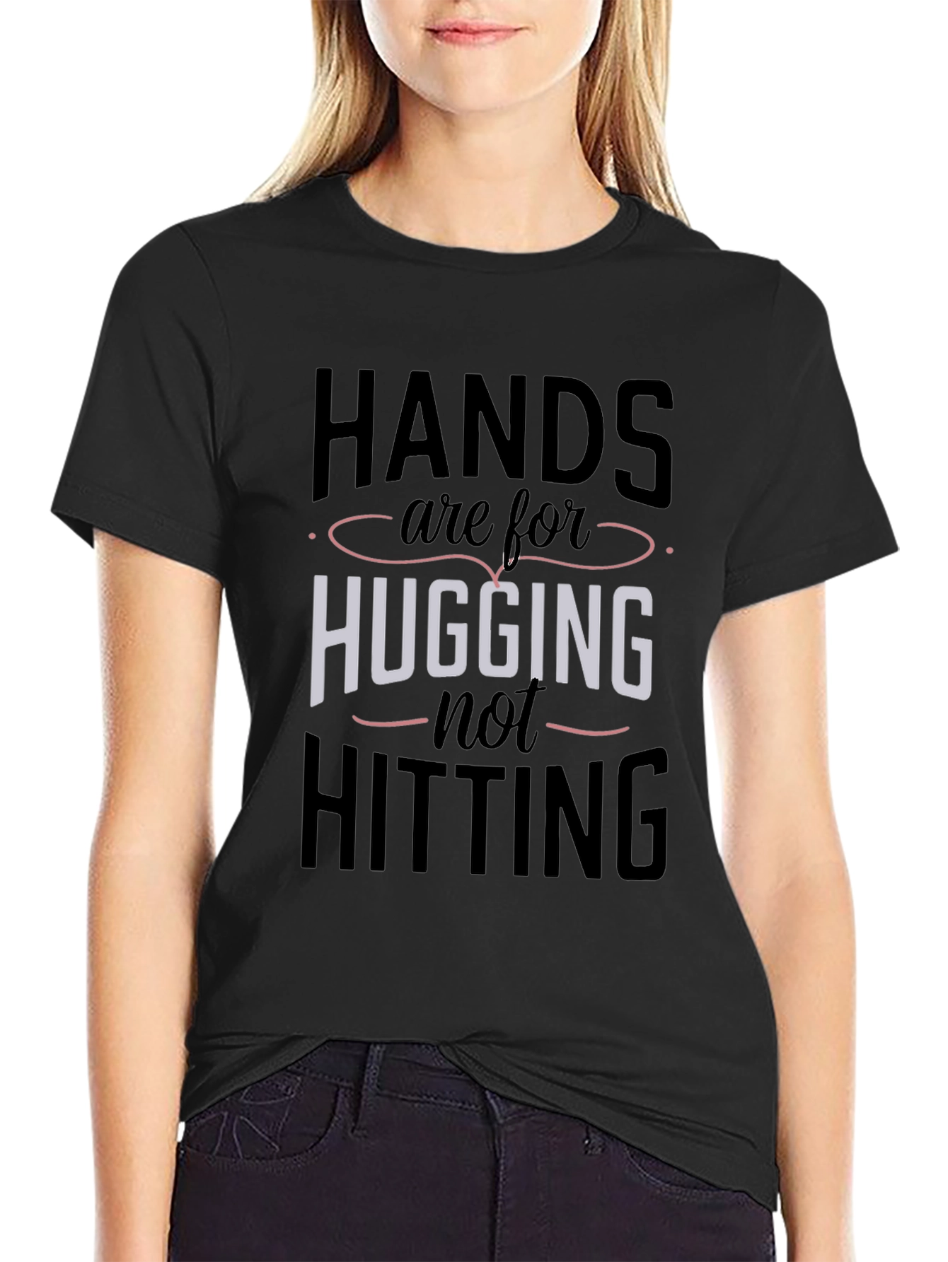 Hands are for Hugging Tee - Positive Message