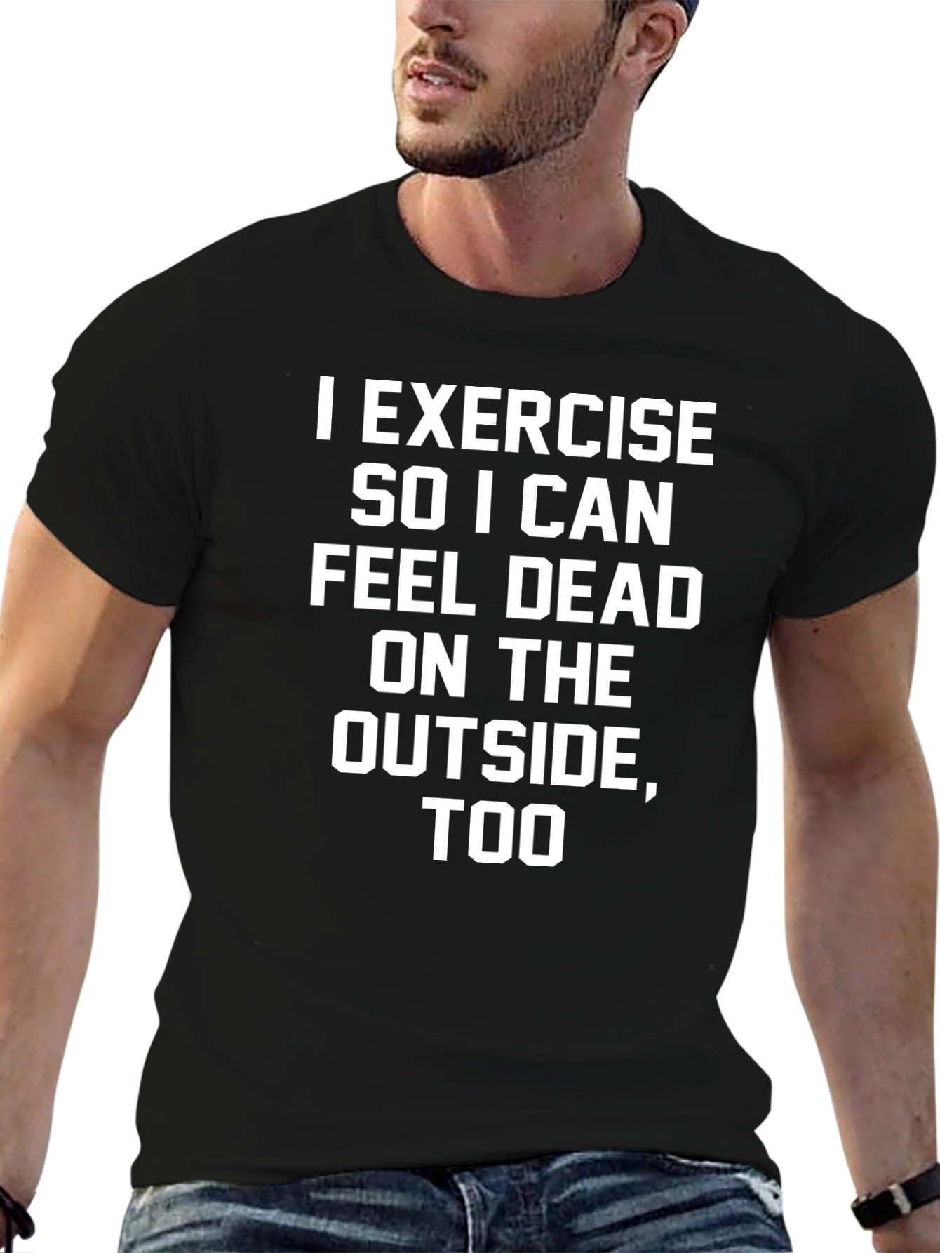 I Exercise So I Can Feel Dead T-Shirt