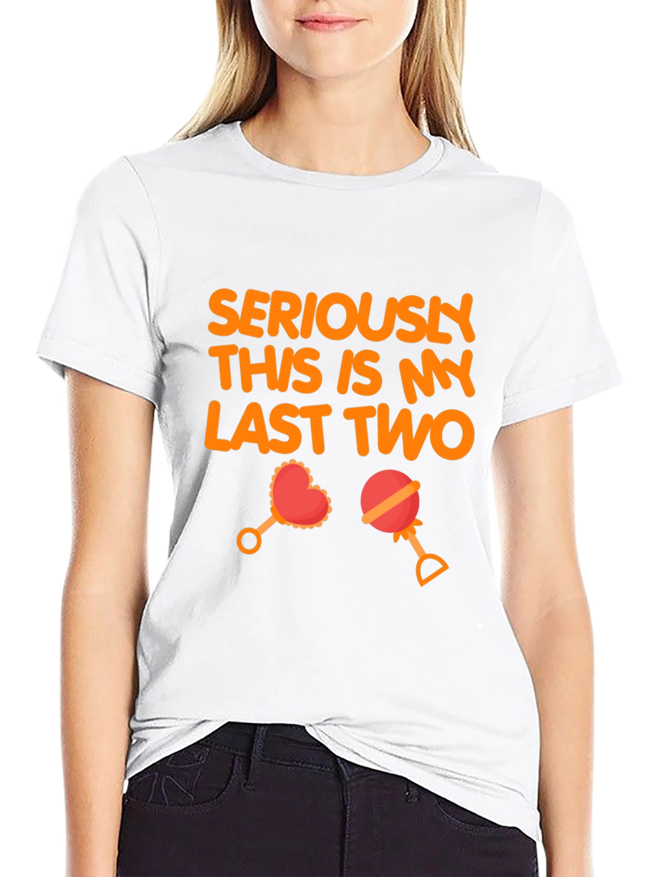 Seriously Last Two T-Shirt