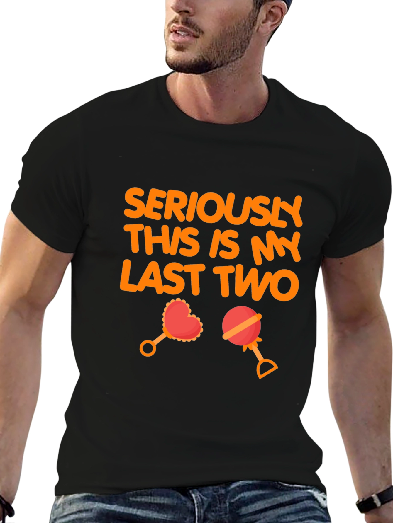 Seriously Last Two T-Shirt