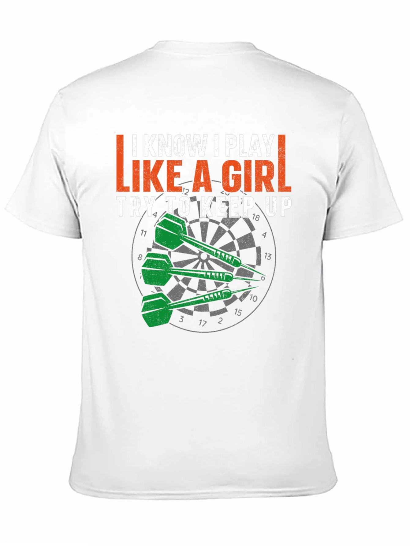 I Play Like a Girl Dart T-Shirt
