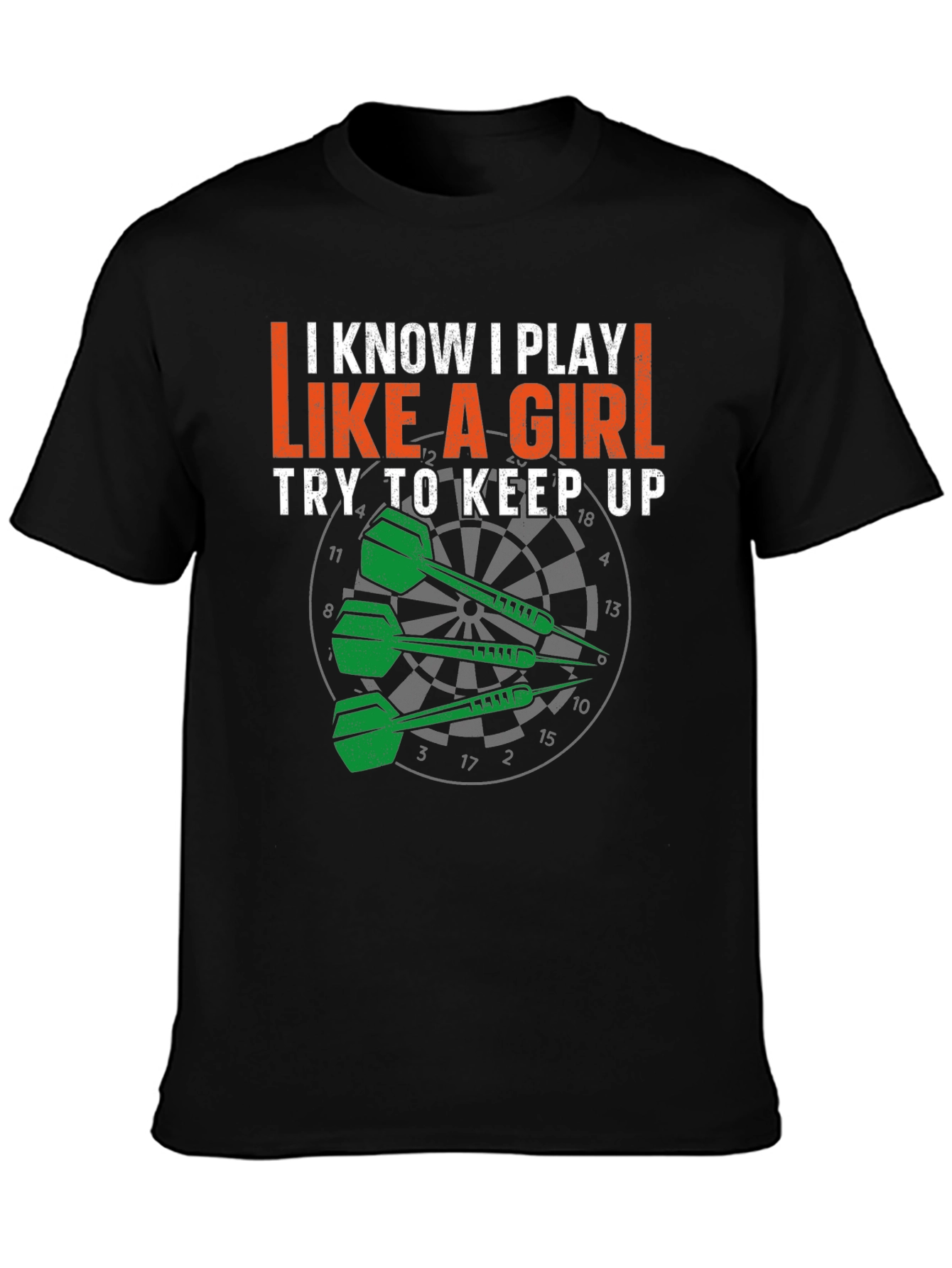 I Play Like a Girl Dart T-Shirt
