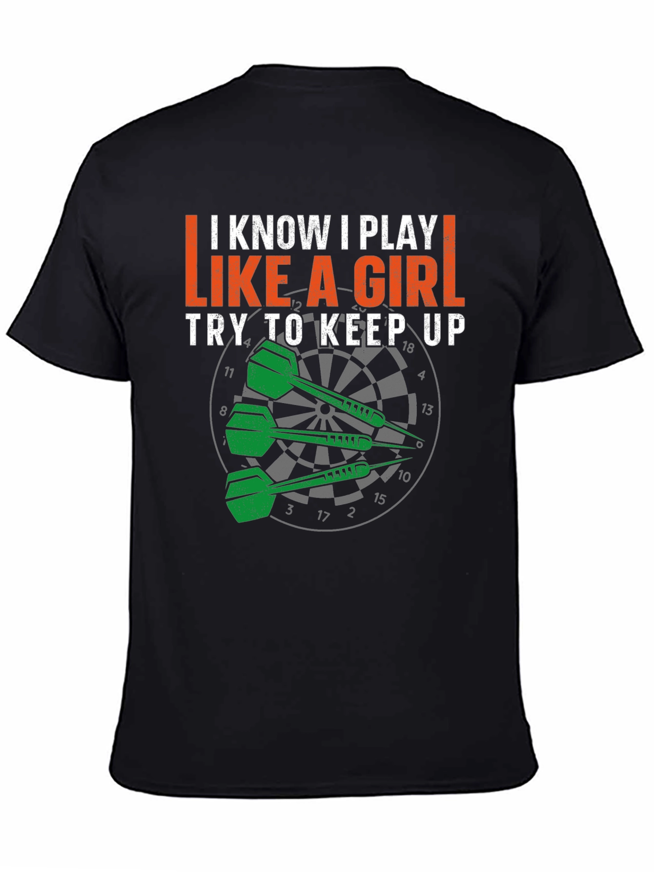 I Play Like a Girl Dart T-Shirt