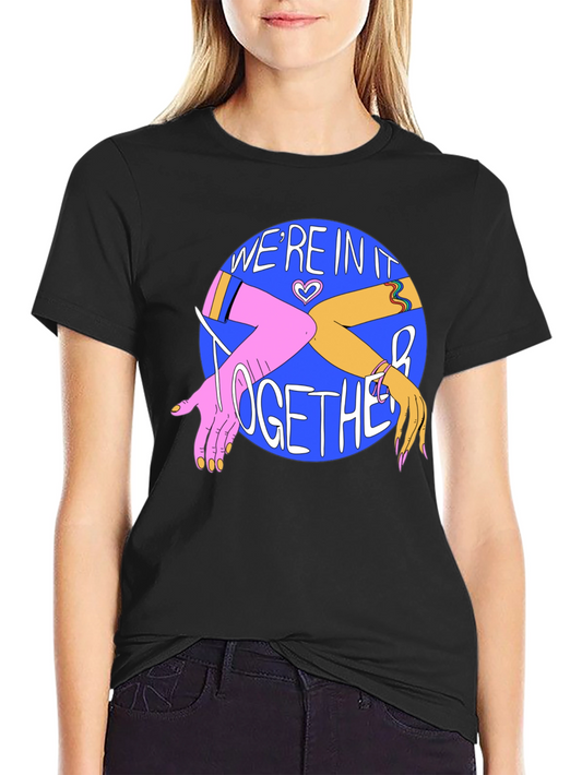 Were In It Together Graphic T-Shirt